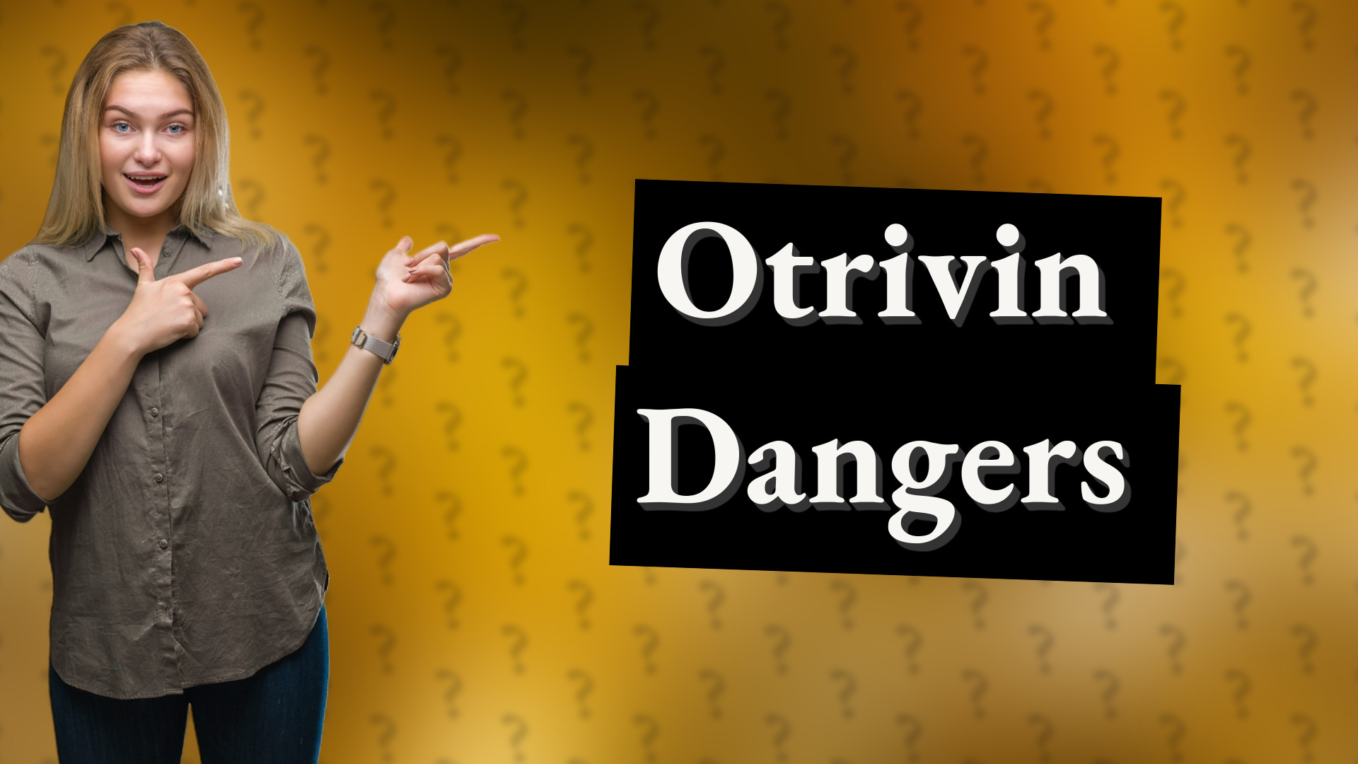 Otrivin Dangers