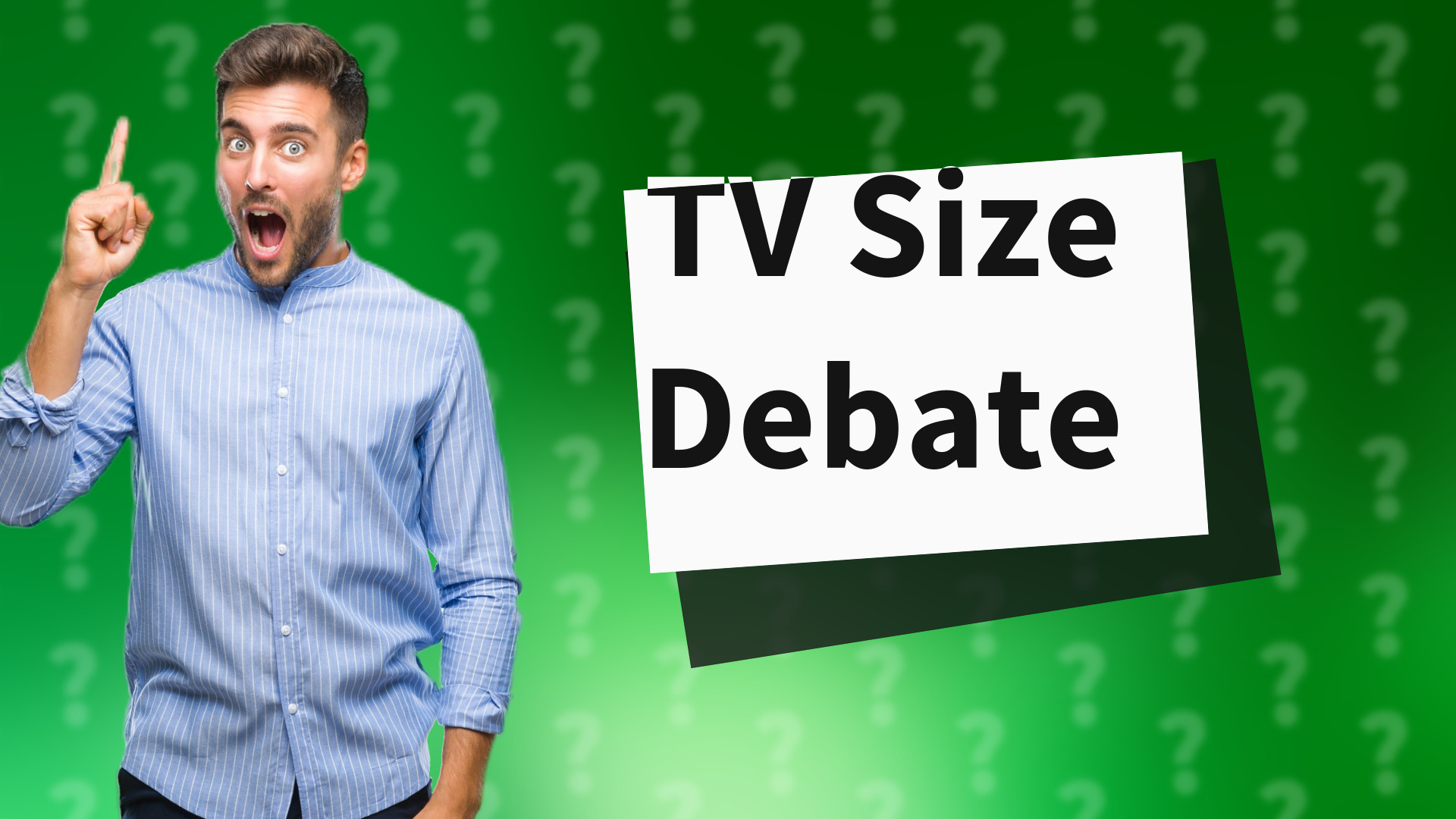 TV Size Debate