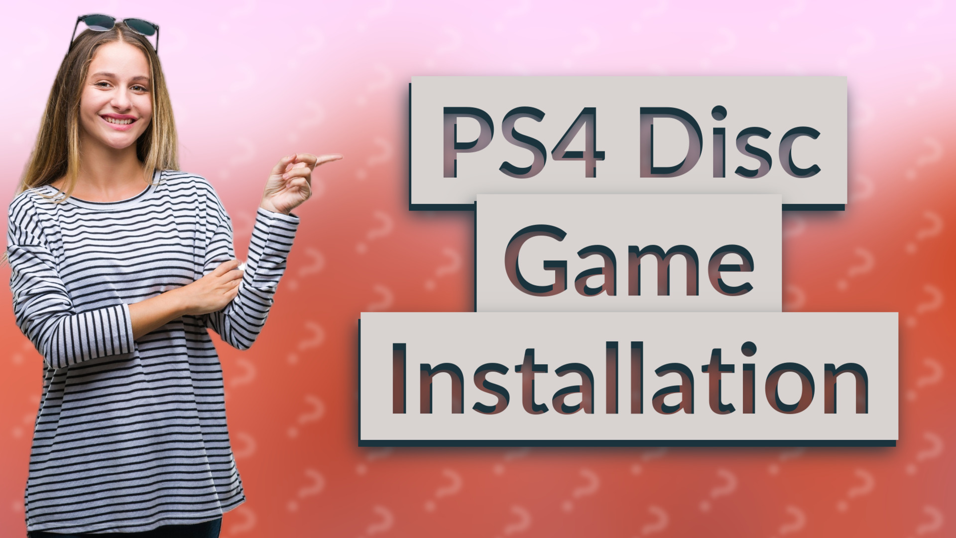 PS4 Disc Game Installation