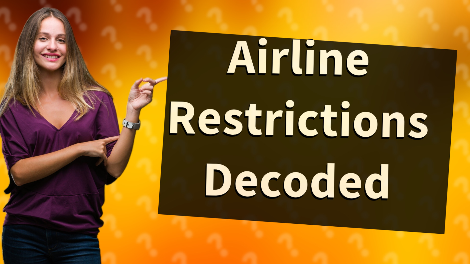 Airline Restrictions Decoded