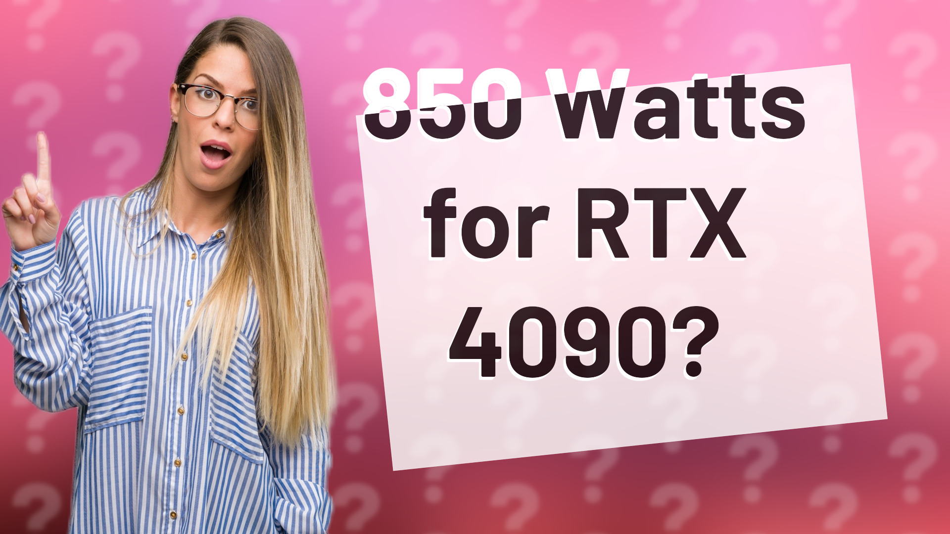 850 Watts for RTX 4090?