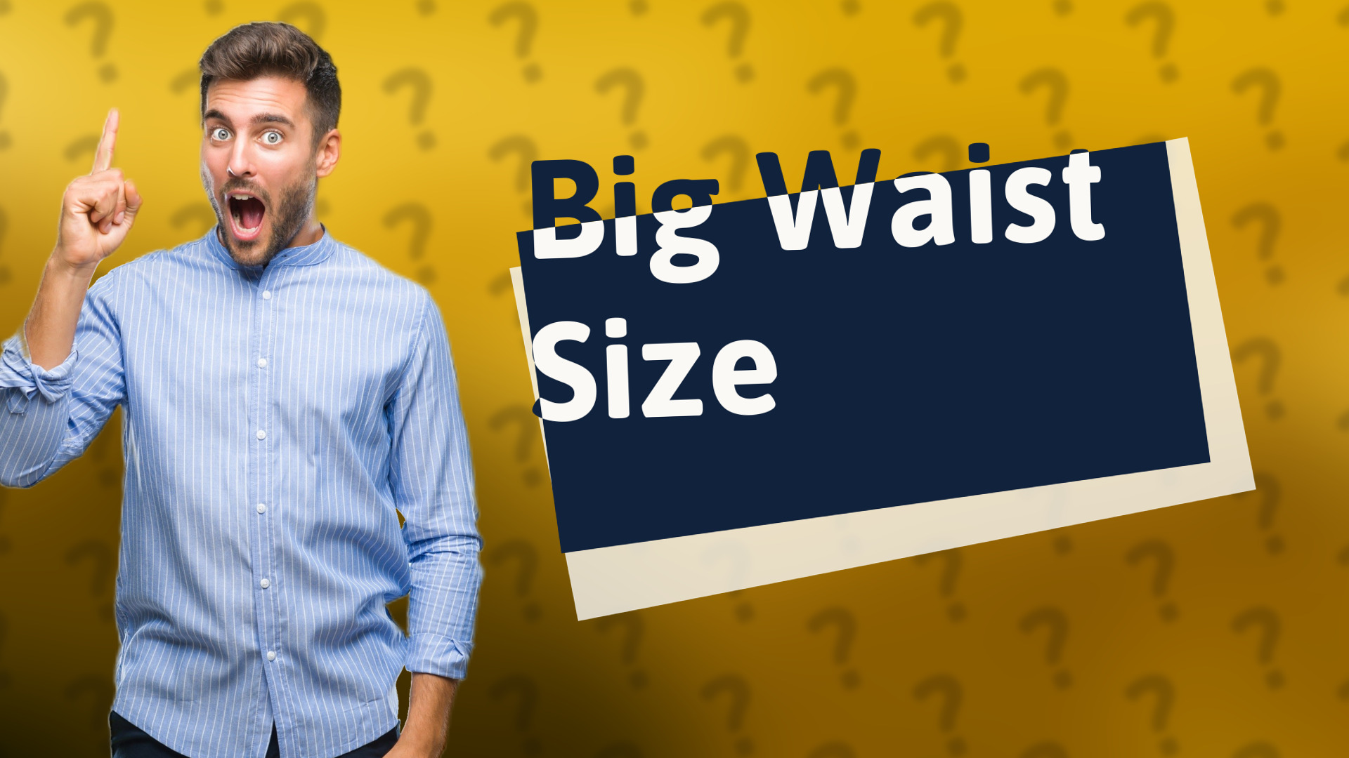Big Waist Size