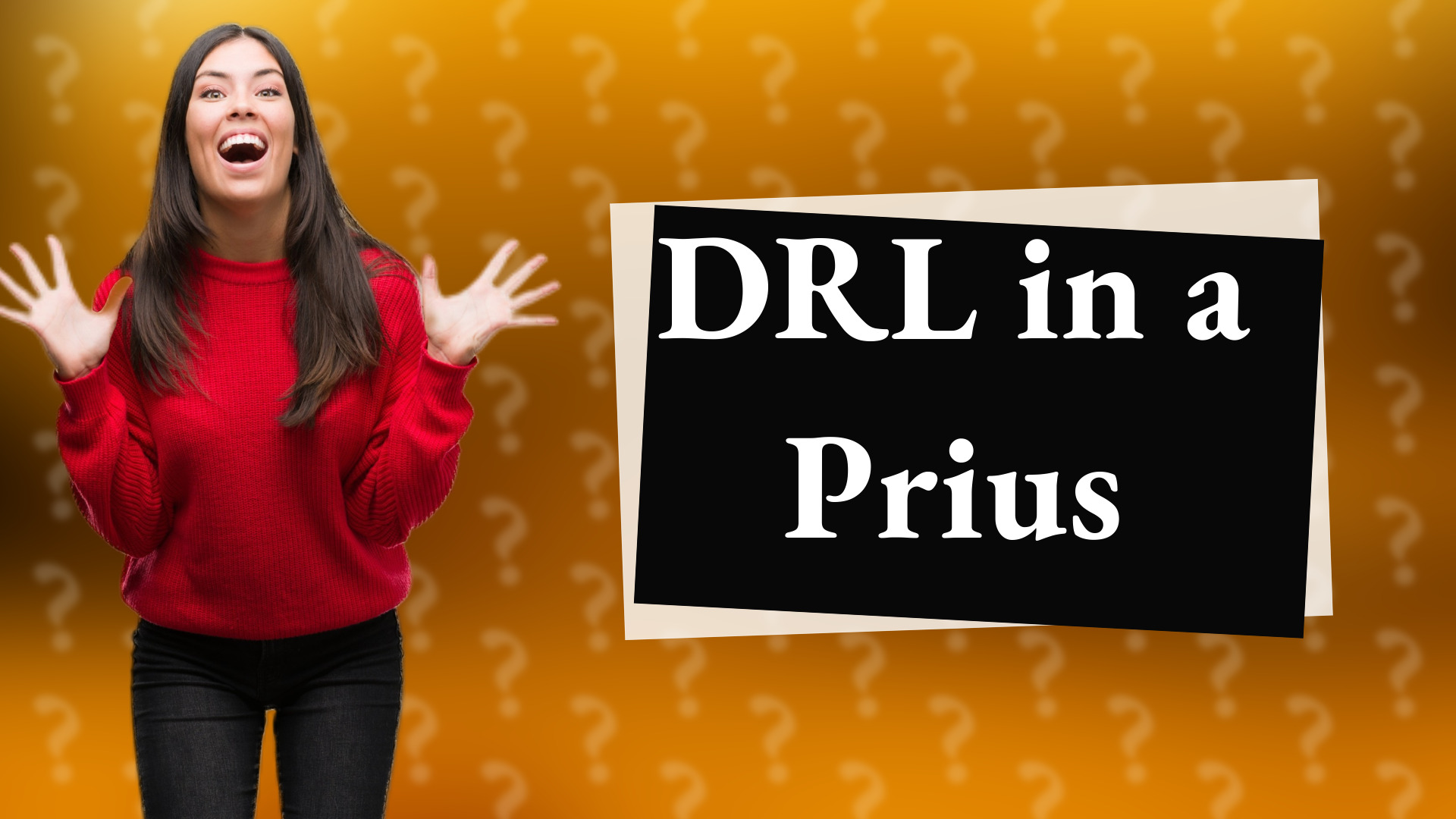 DRL in a Prius