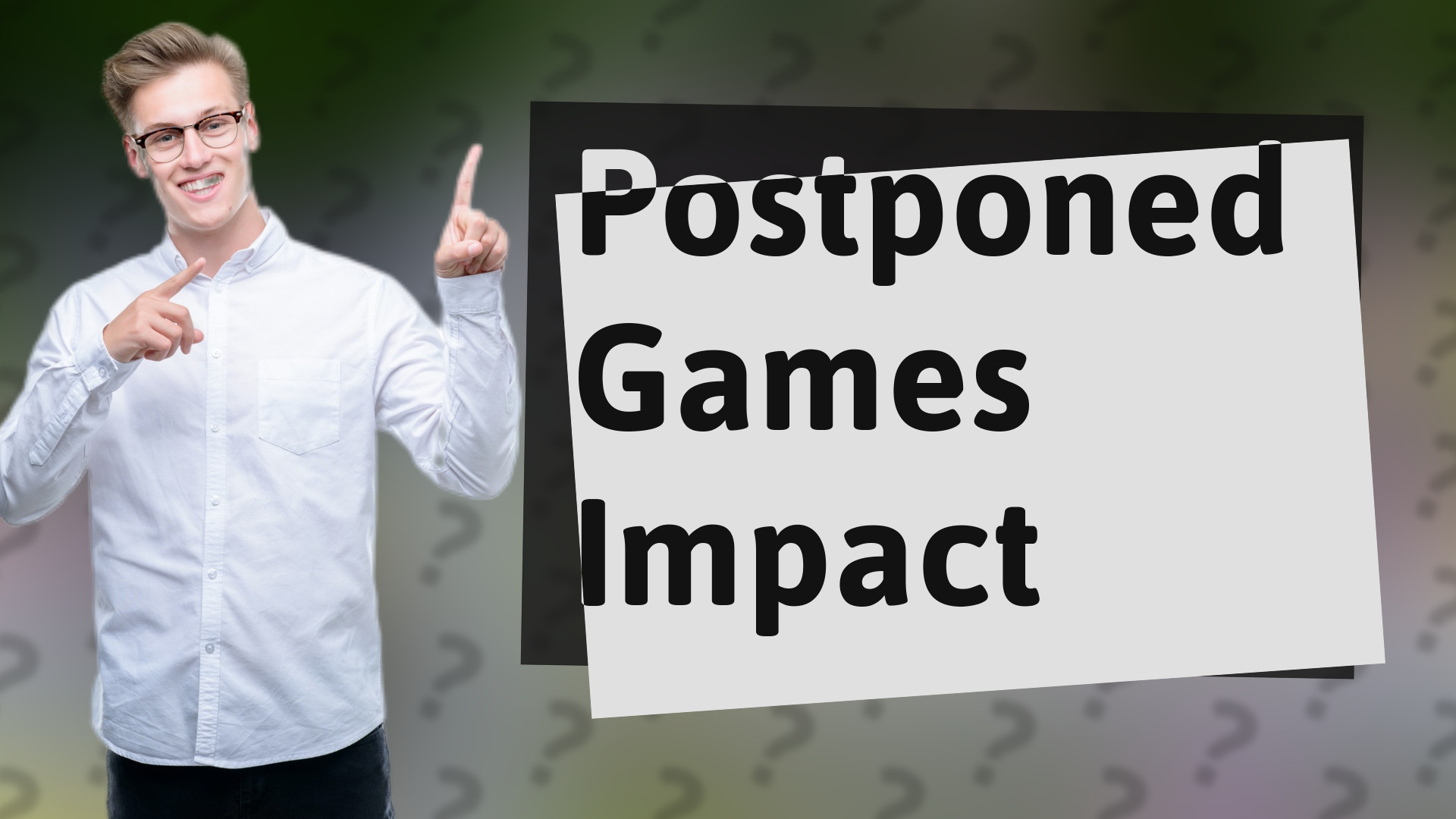 Postponed Games Impact
