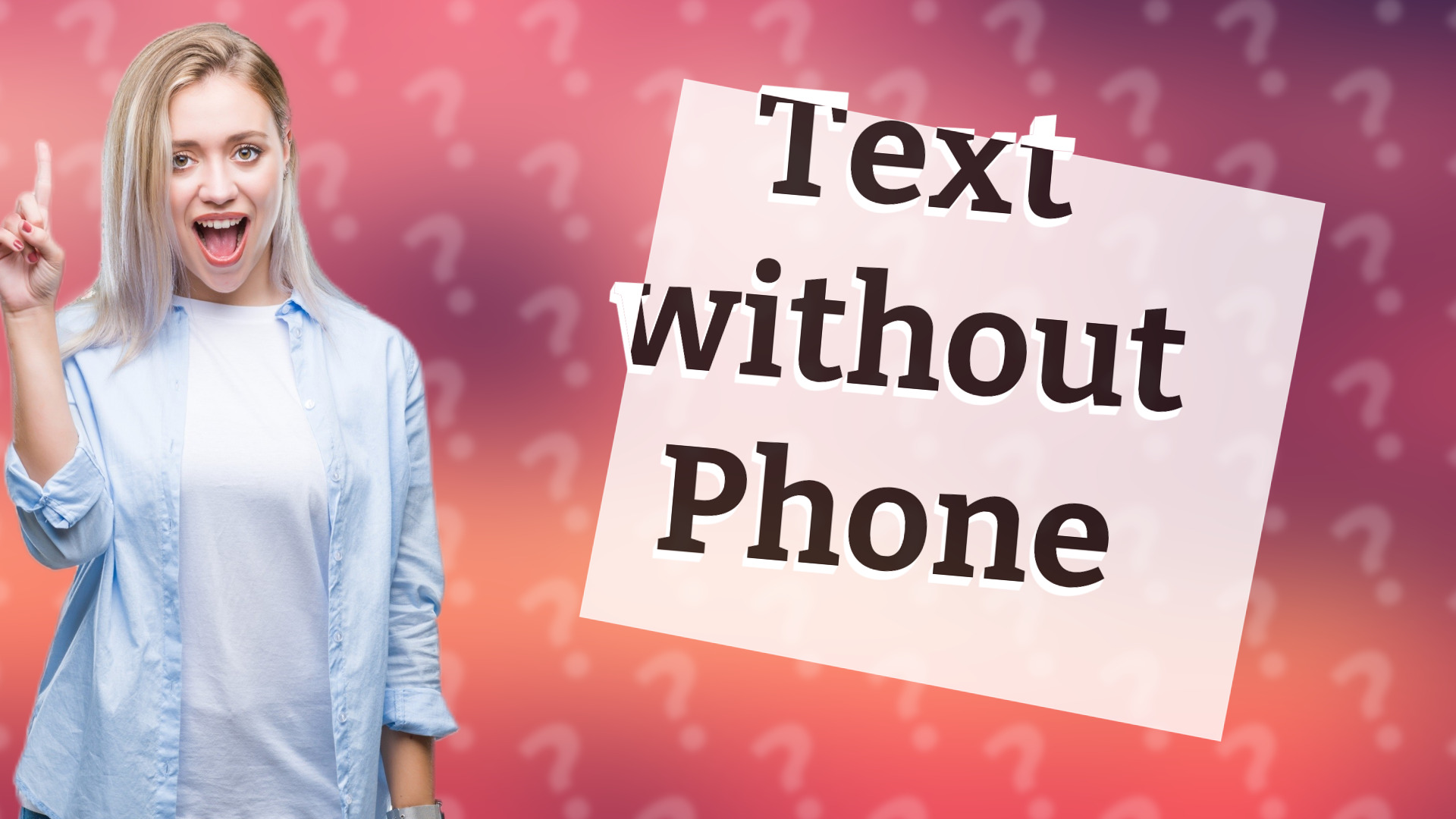 Text without Phone