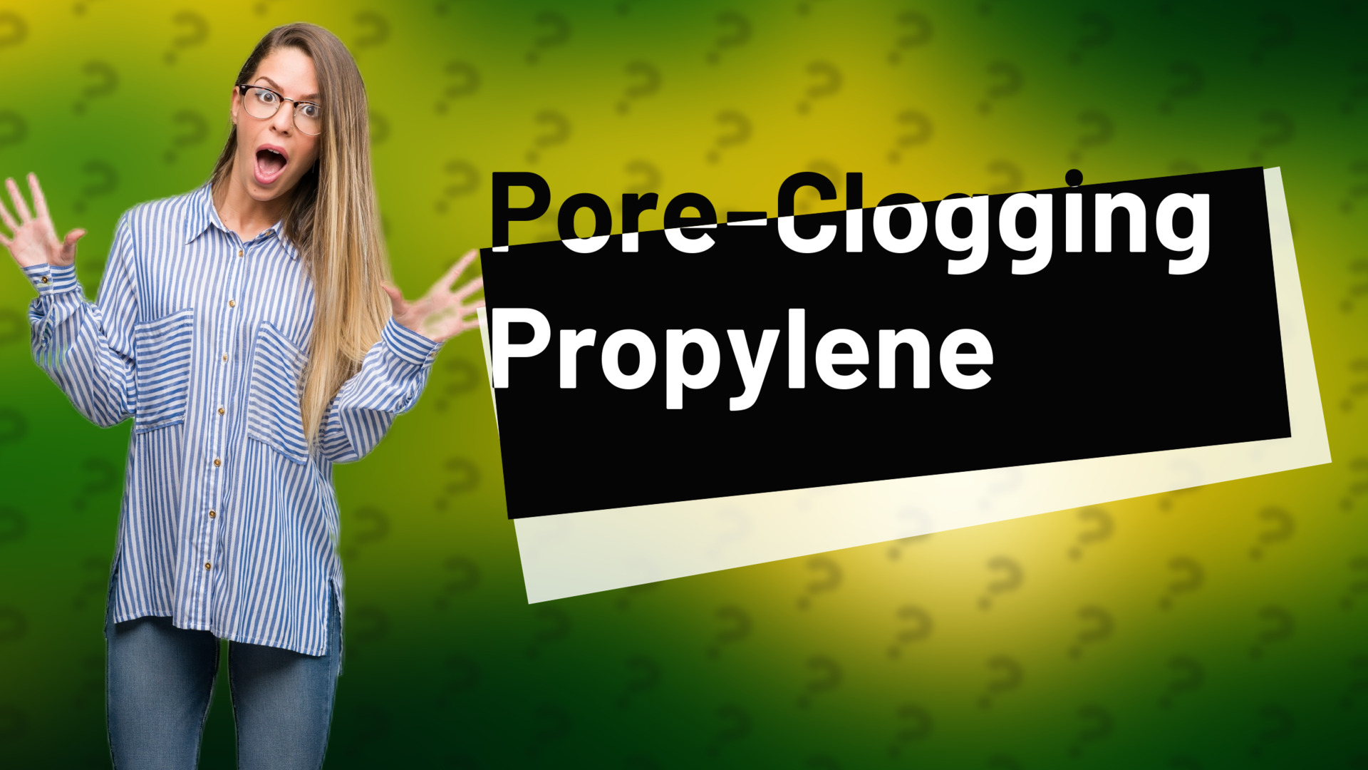 Pore-Clogging Propylene
