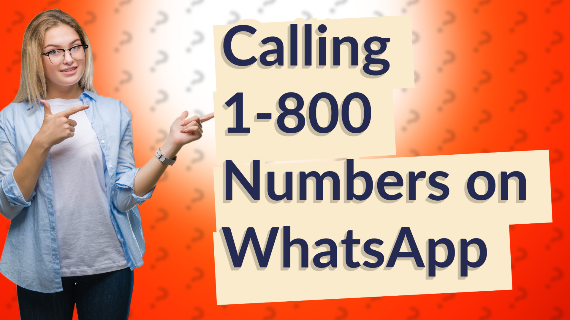 Calling 1-800 Numbers on WhatsApp
