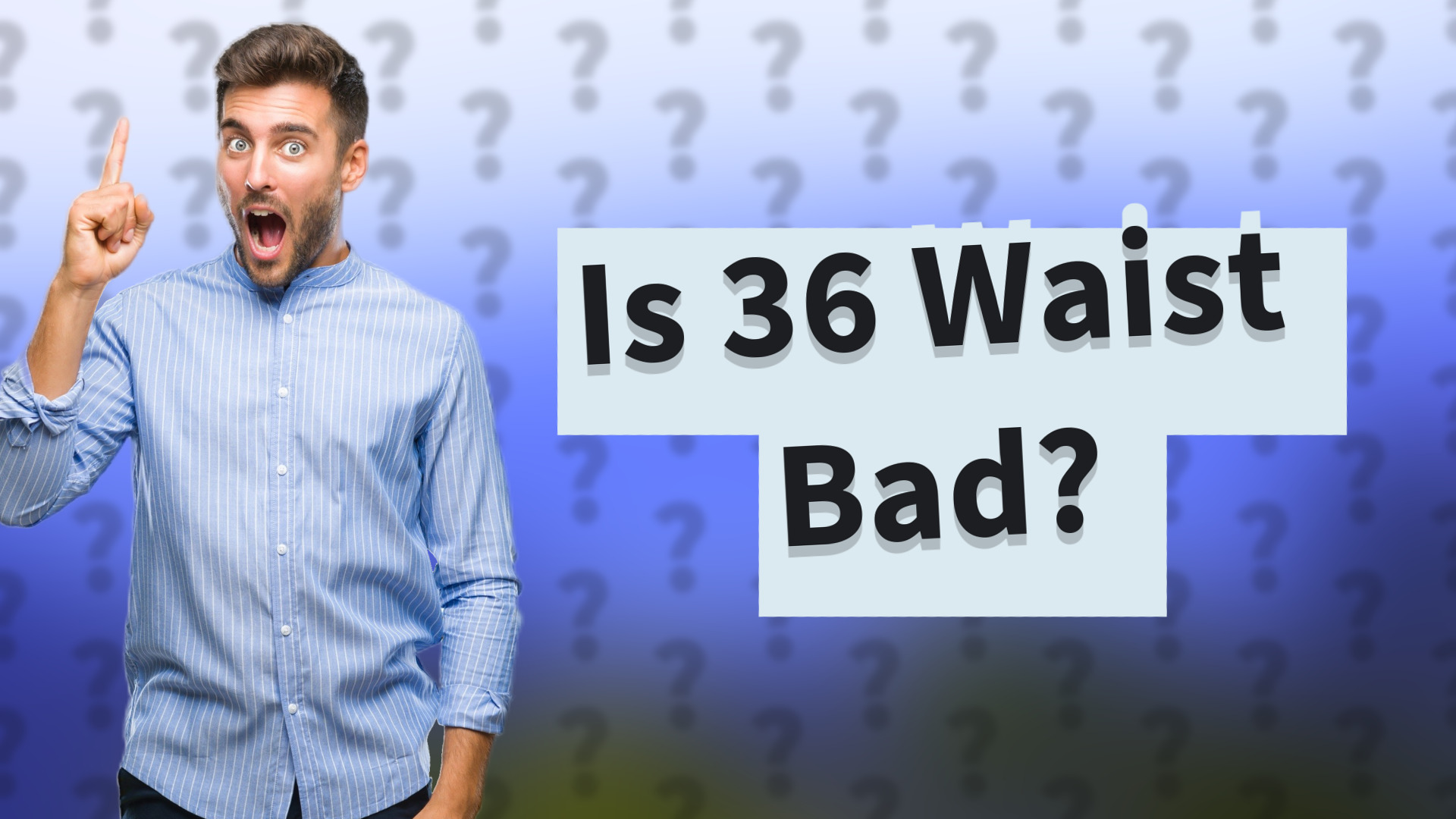 Is 36 Waist Bad?