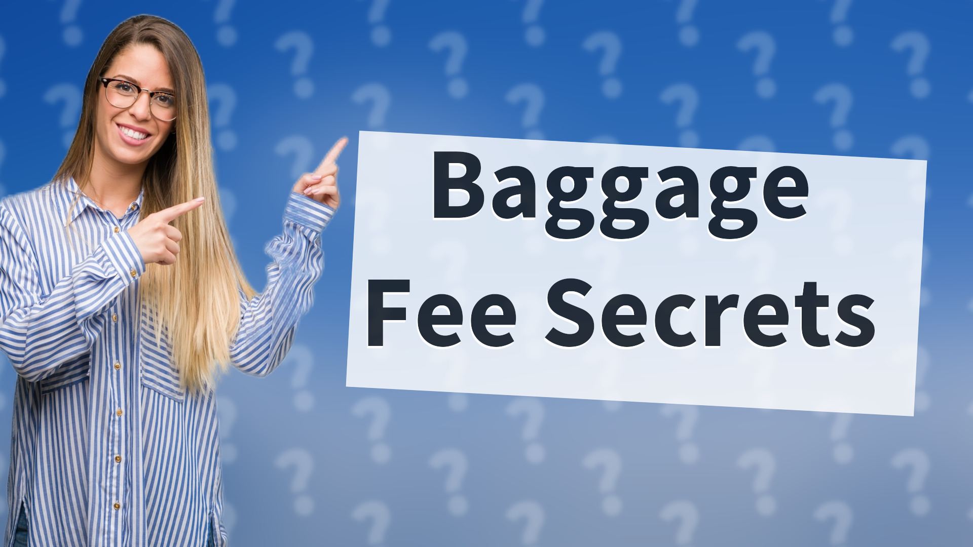 Baggage Fee Secrets