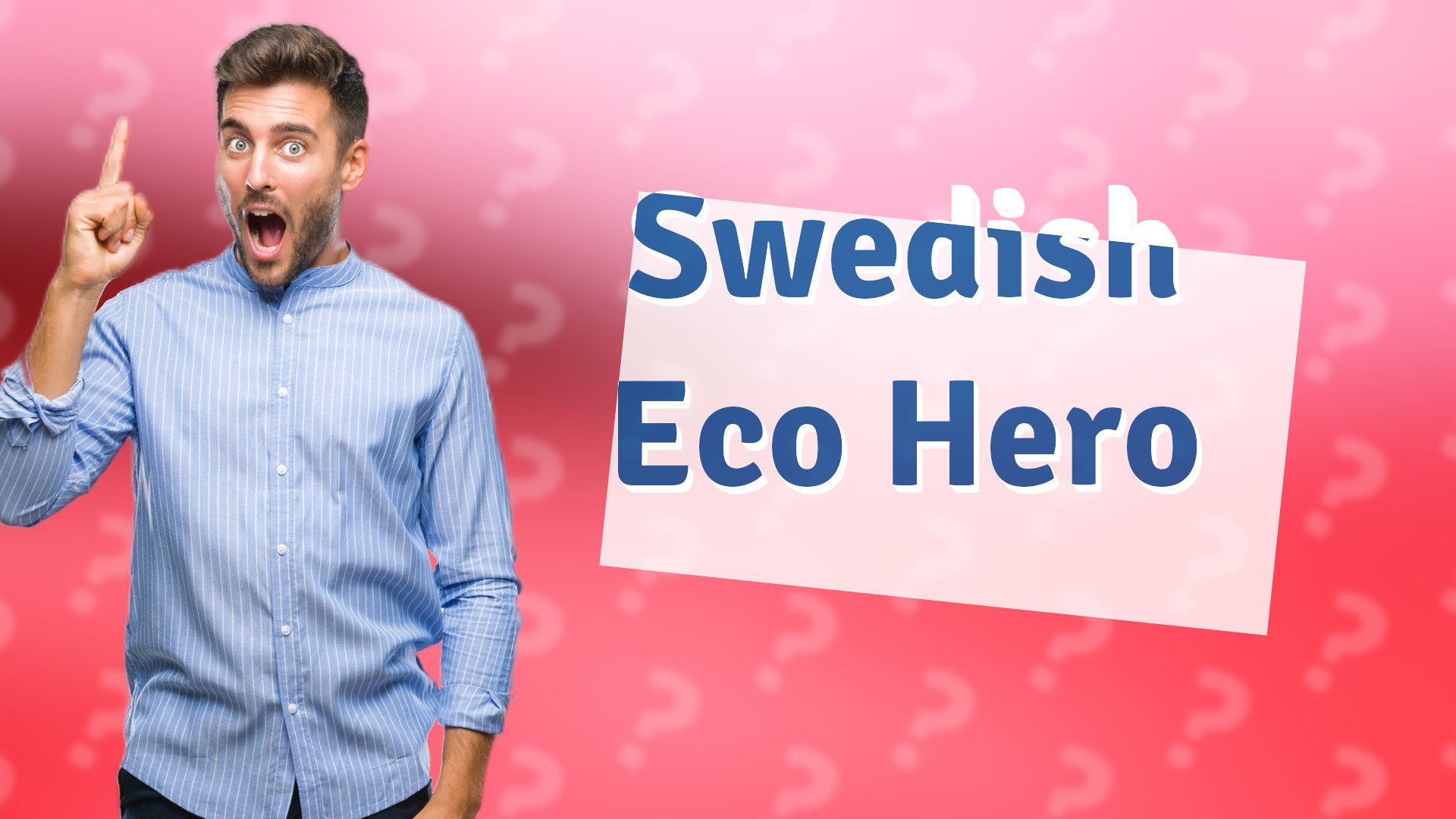 Swedish Eco Hero