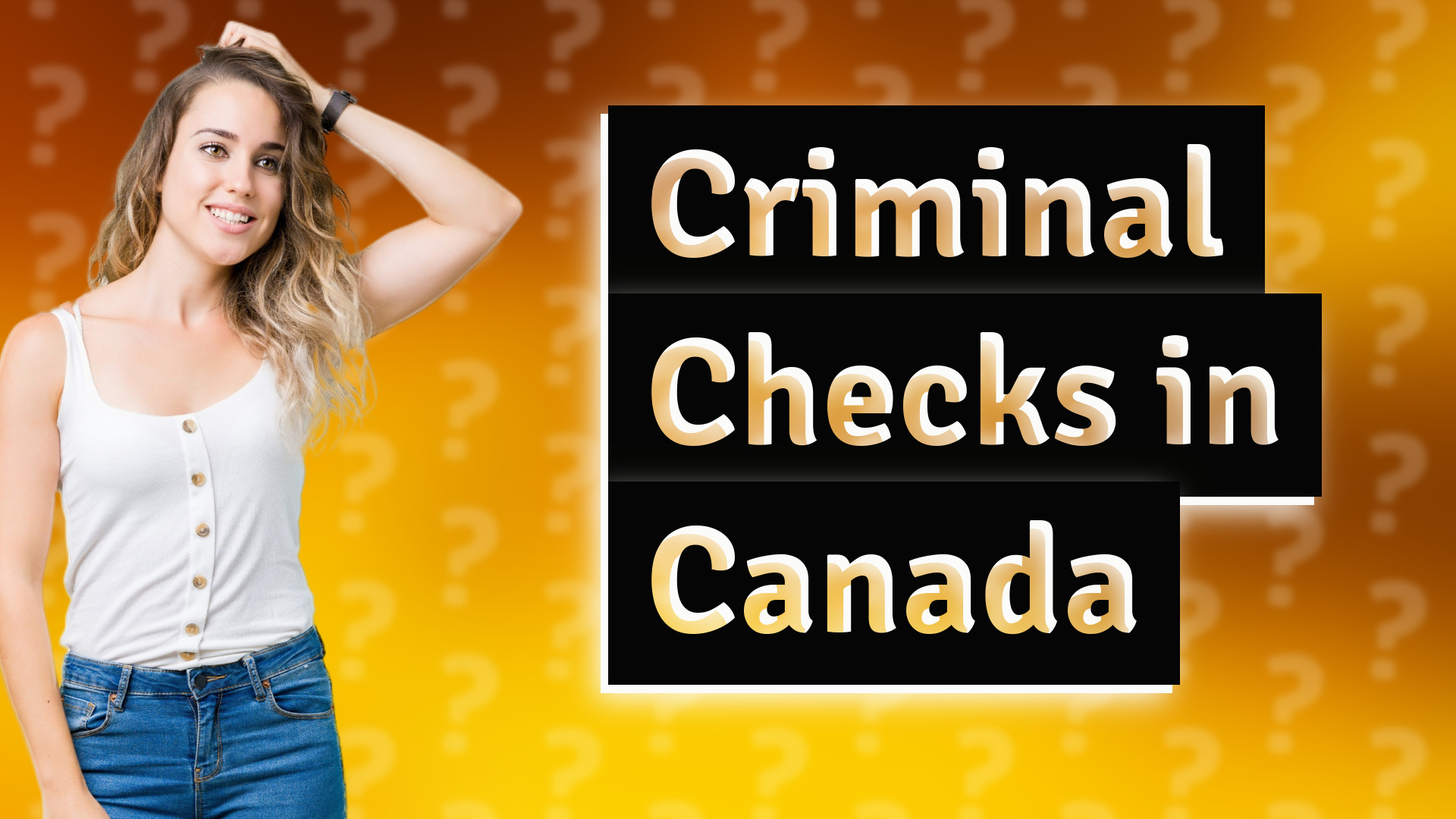 Criminal Checks in Canada