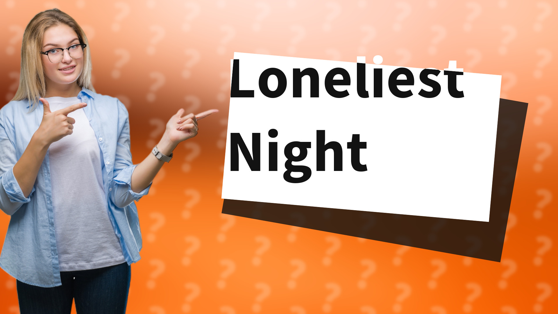 Loneliest Night