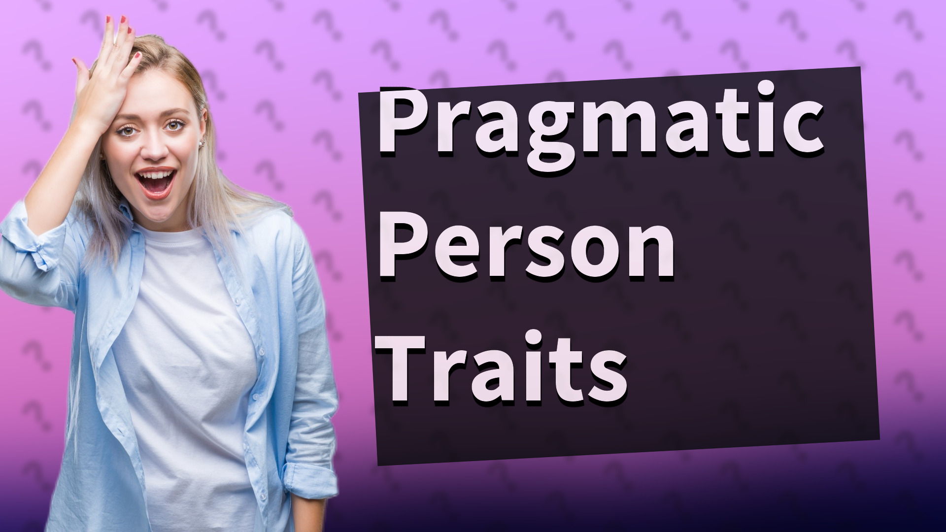 Pragmatic Person Traits