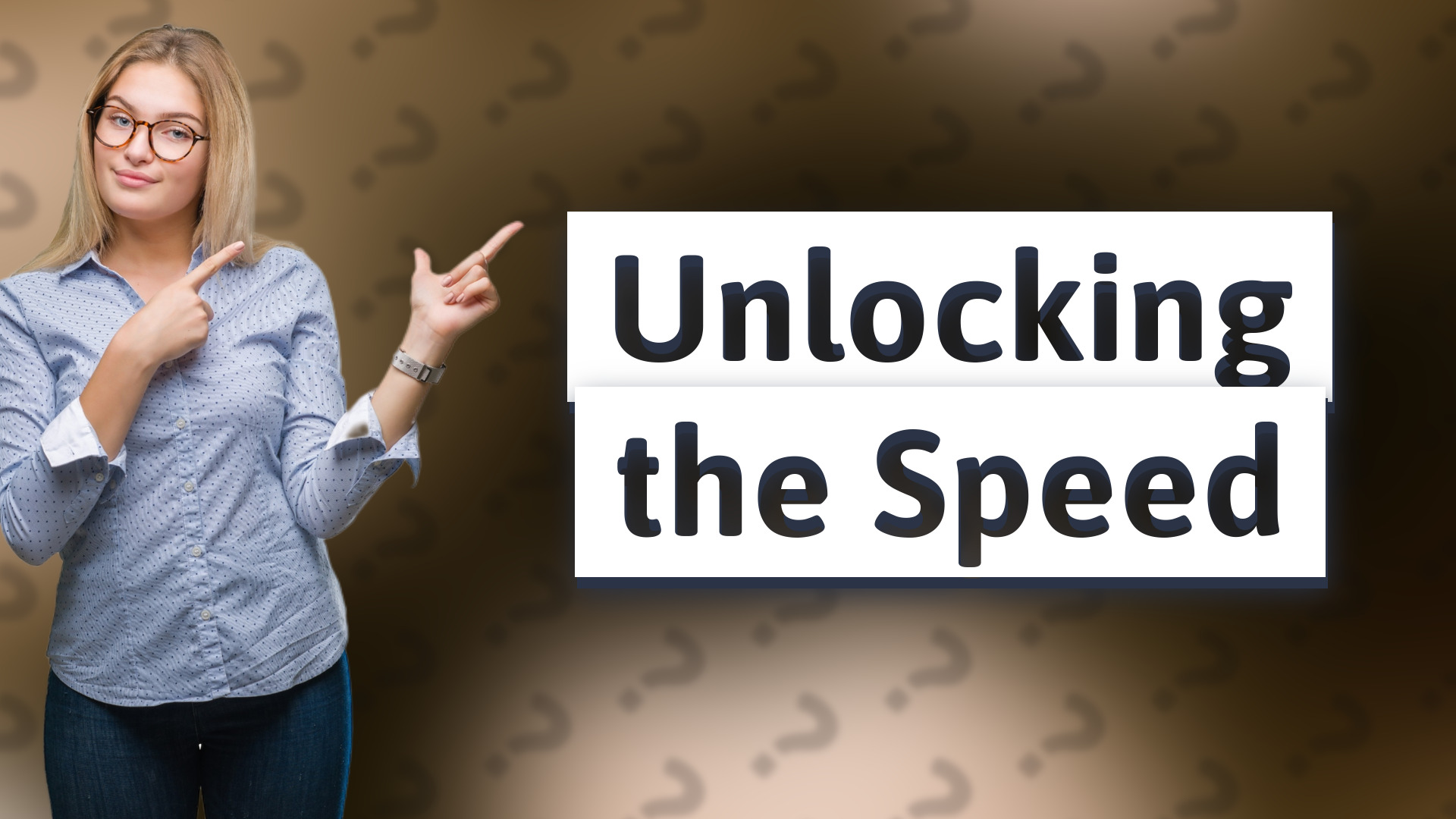 Unlocking the Speed