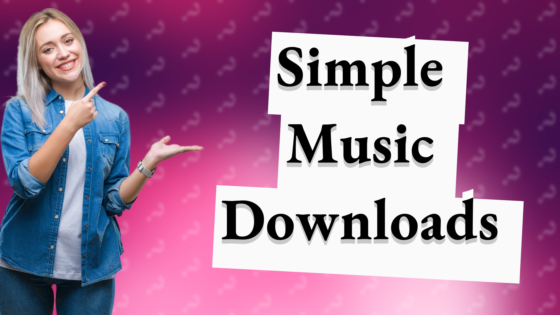 Simple Music Downloads