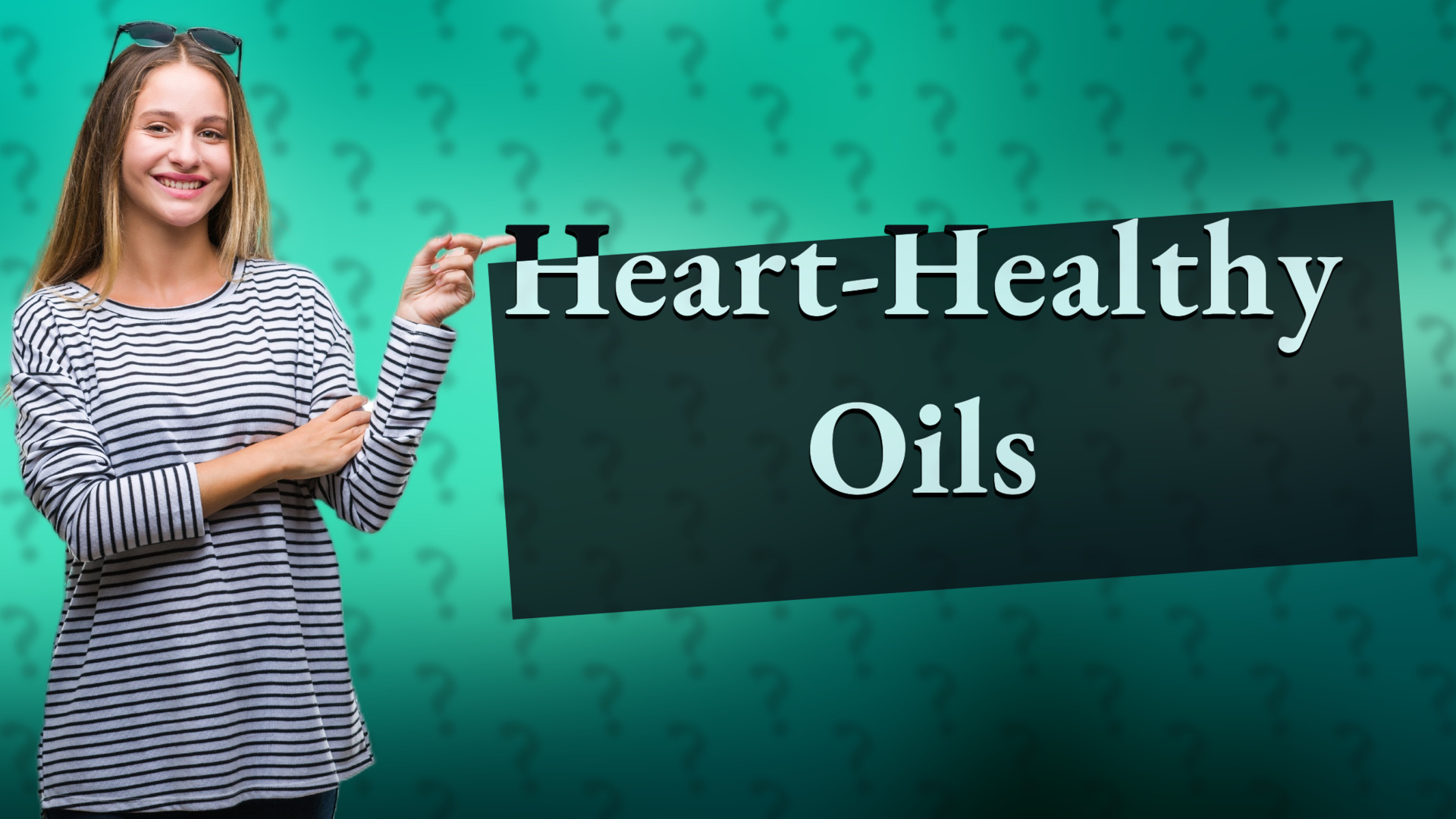 Heart-Healthy Oils