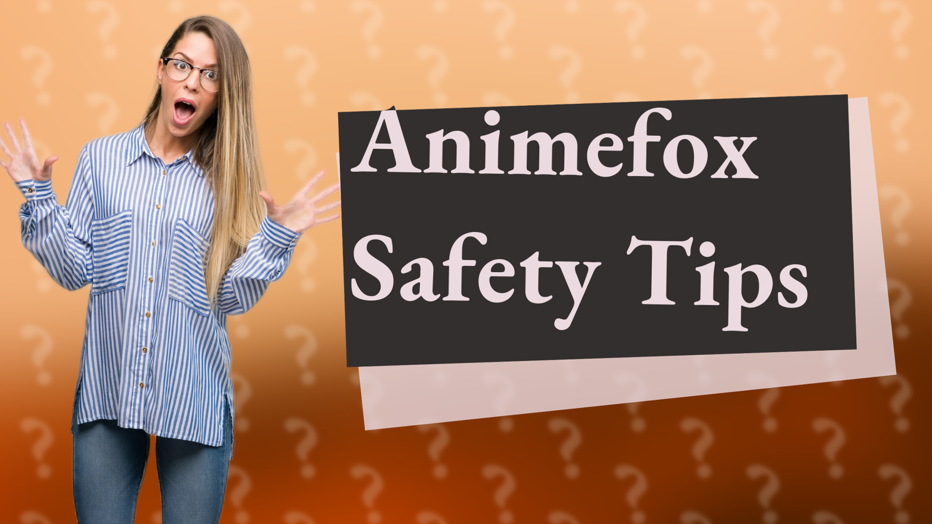 Animefox Safety Tips