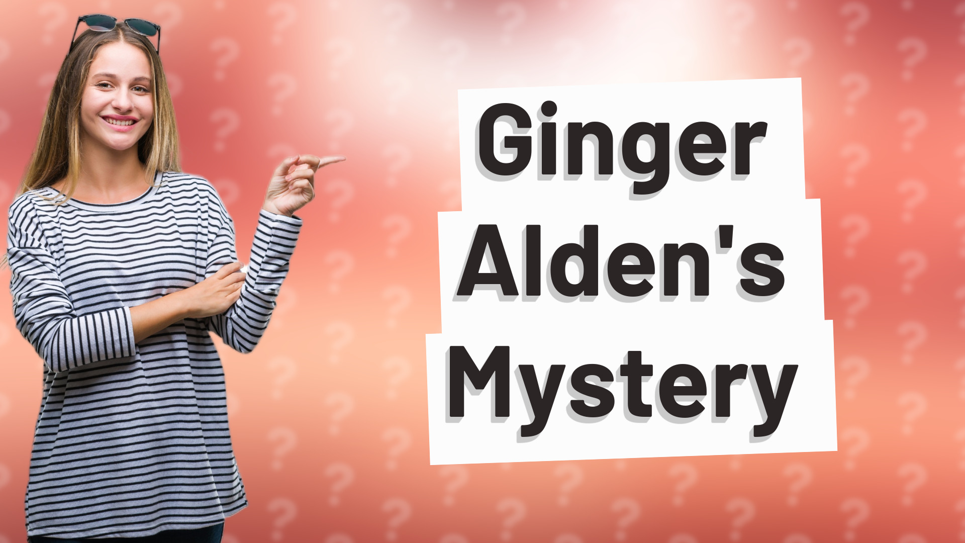 Ginger Alden's Mystery