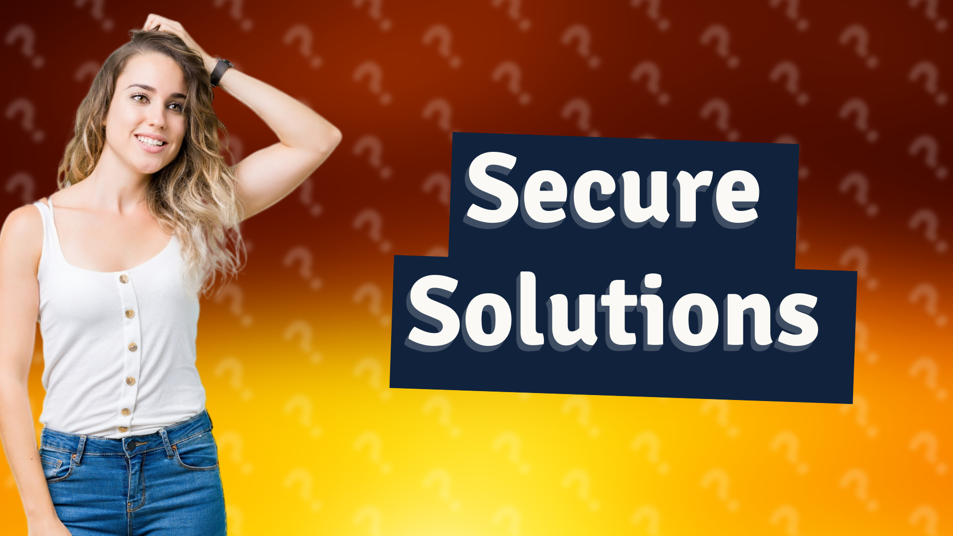 Secure Solutions