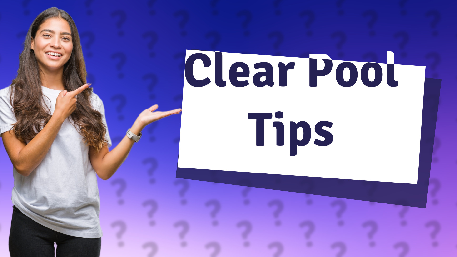 Clear Pool Tips