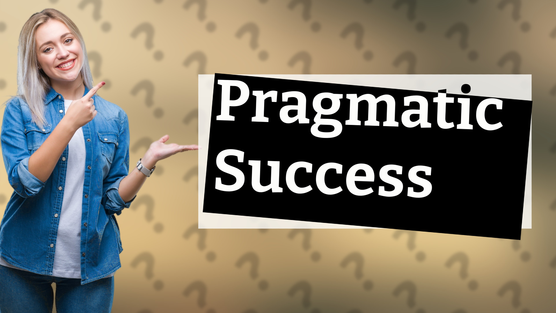Pragmatic Success