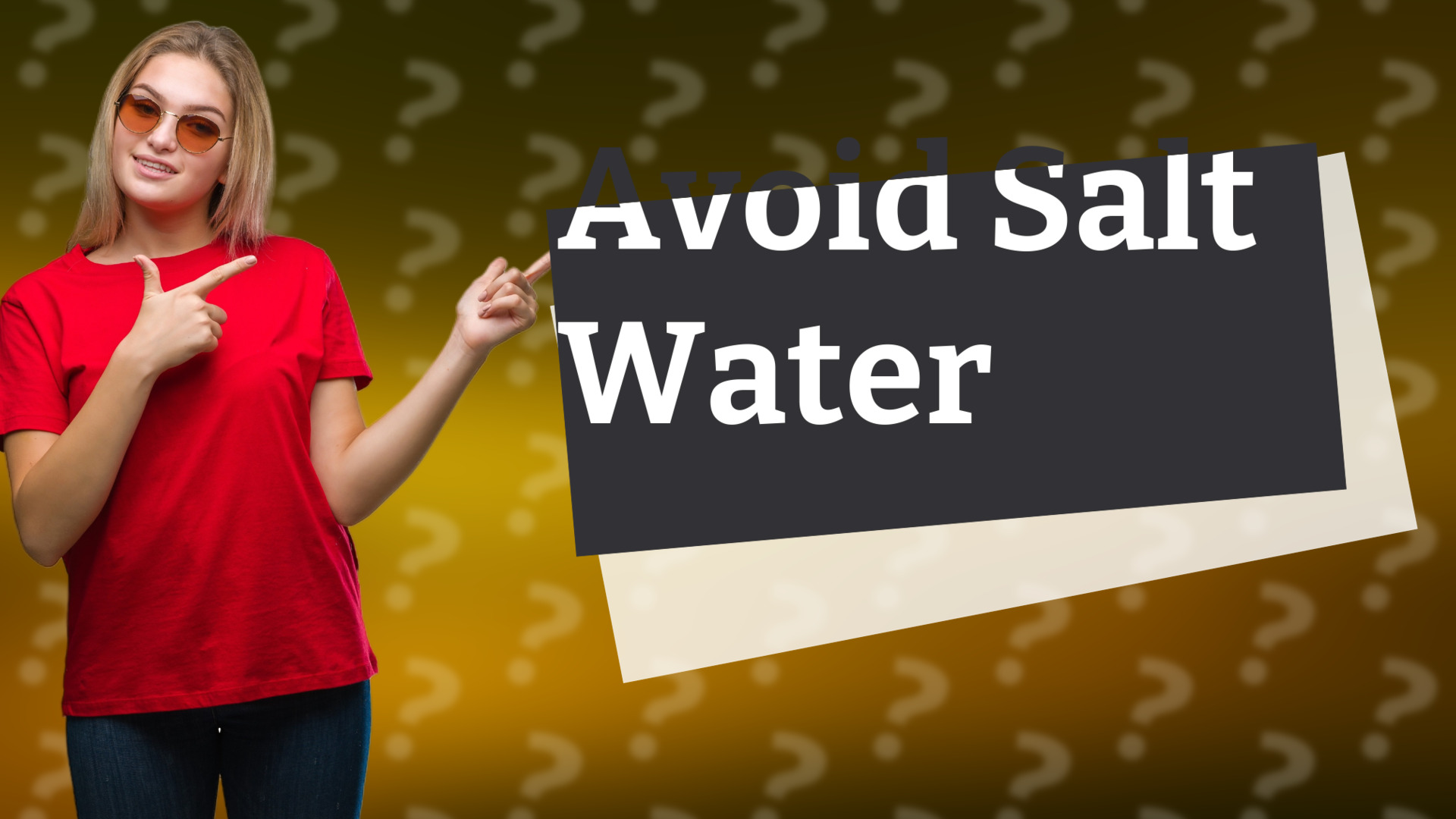 Avoid Salt Water