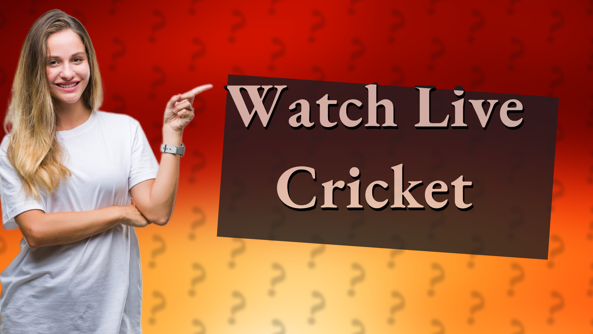Watch Live Cricket