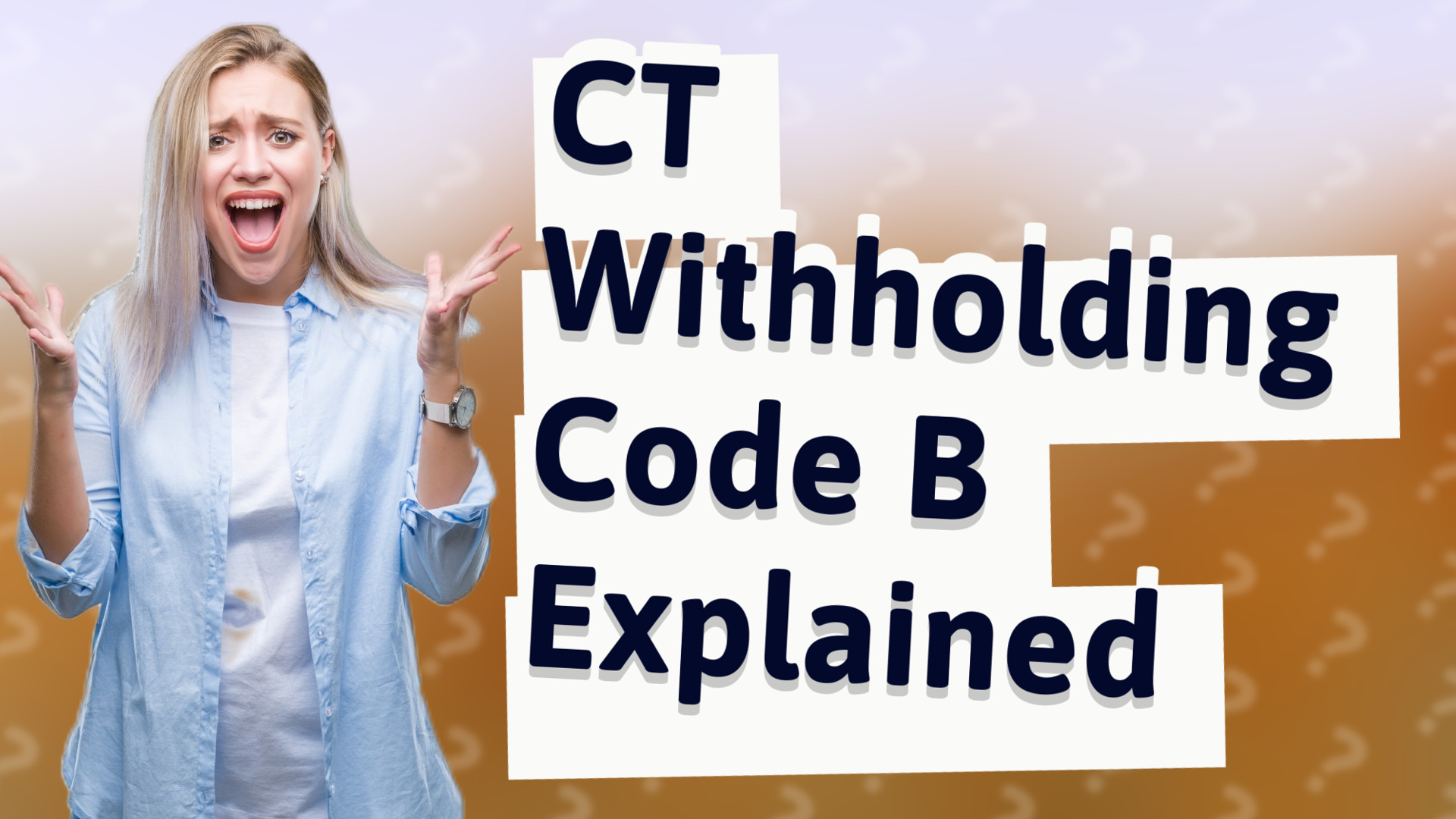 CT Withholding Code B Explained