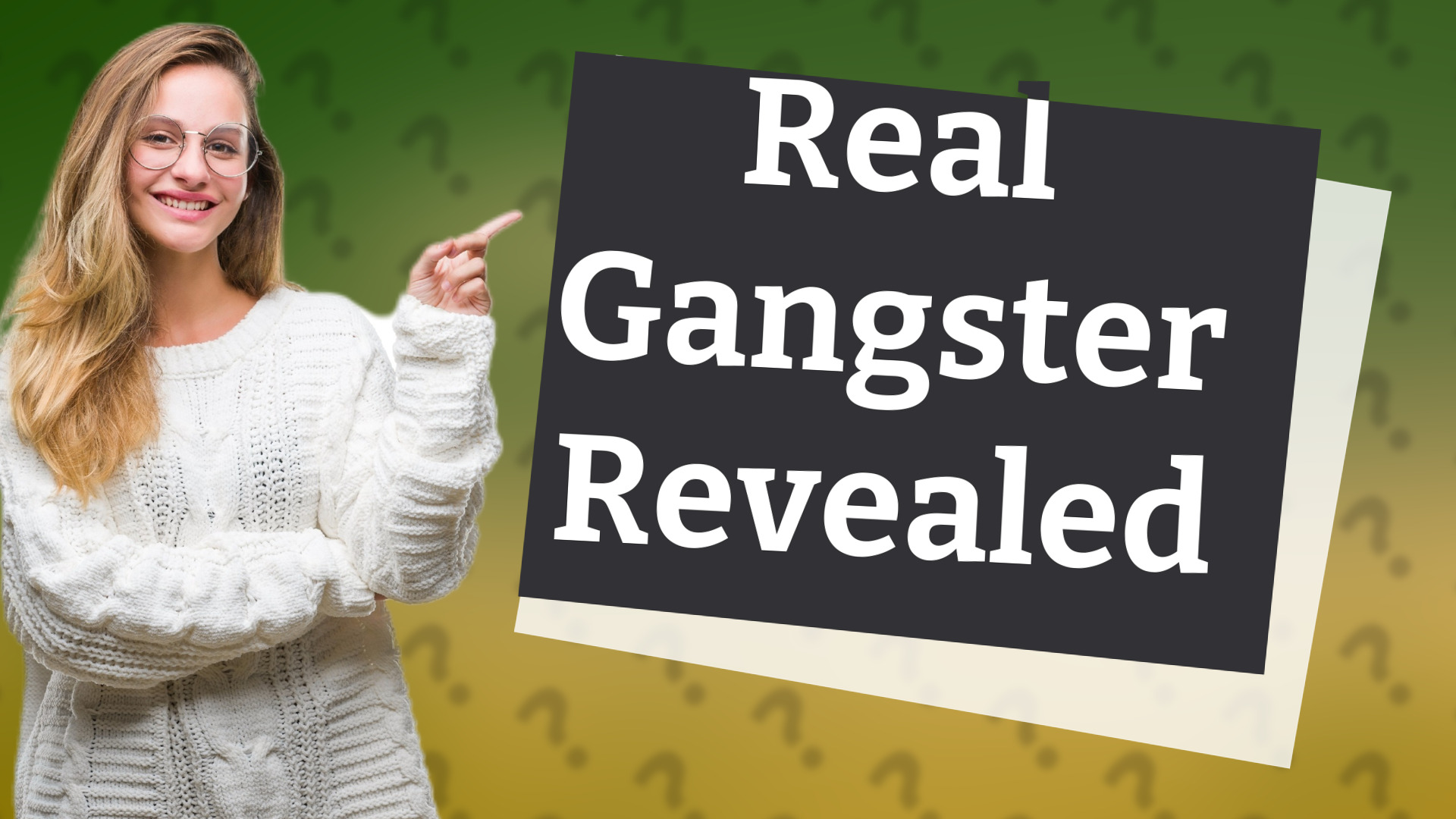 Real Gangster Revealed