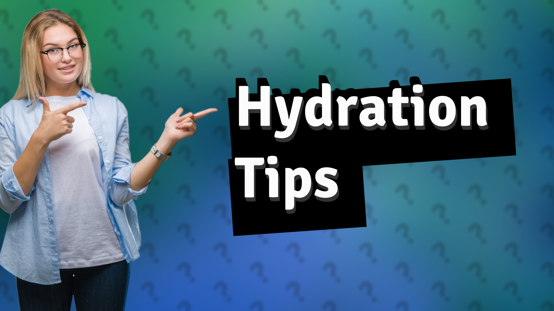 Hydration Tips