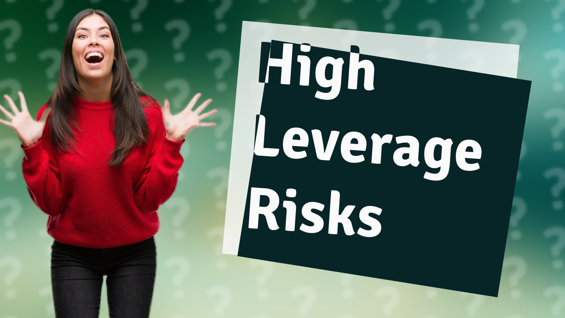 High Leverage Risks