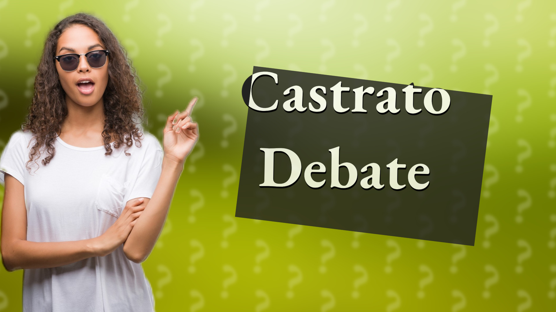 Castrato Debate