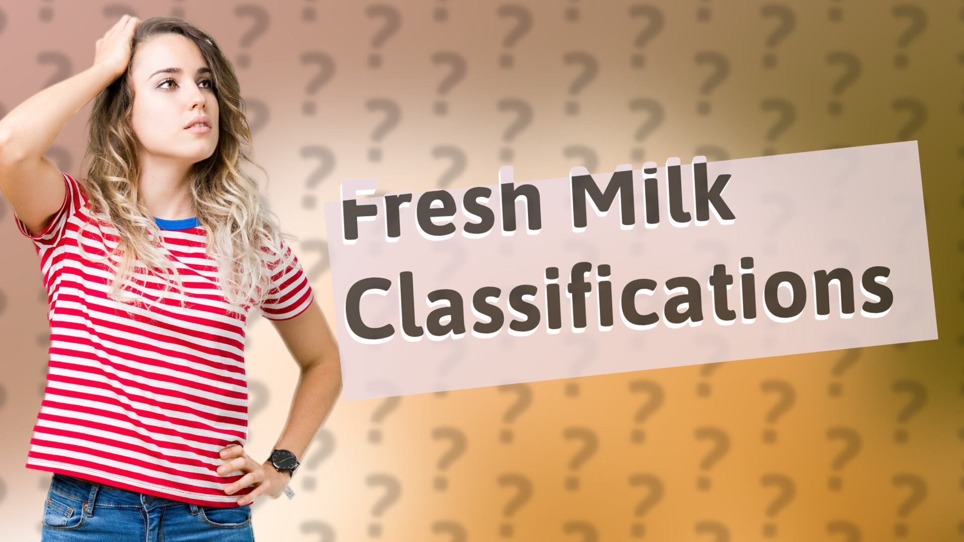 Fresh Milk Classifications