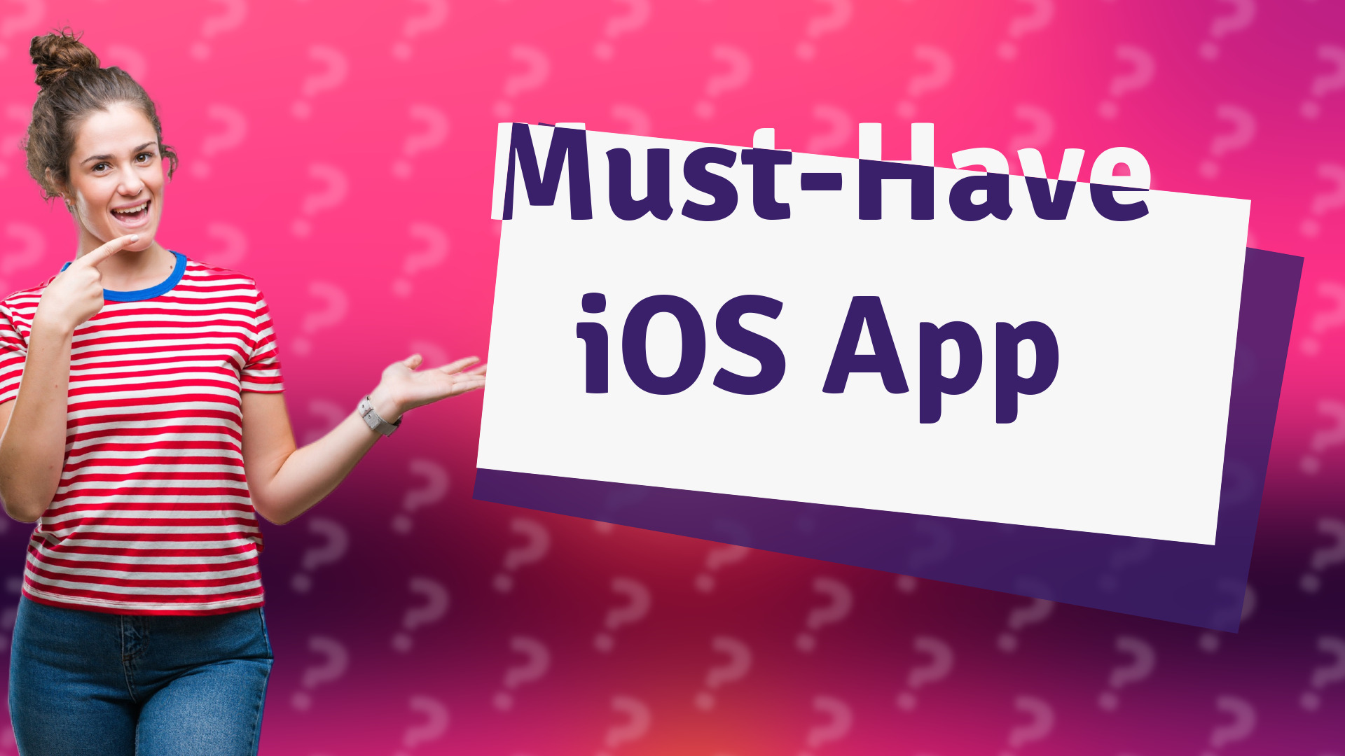 Must-Have iOS App