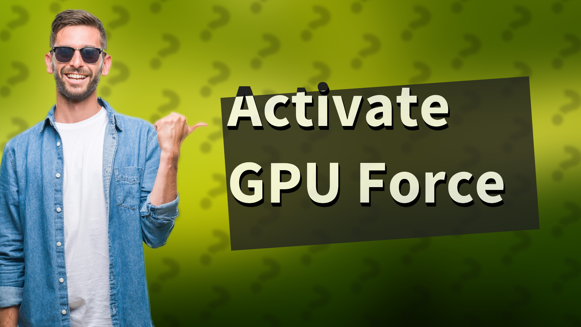 Activate GPU Force