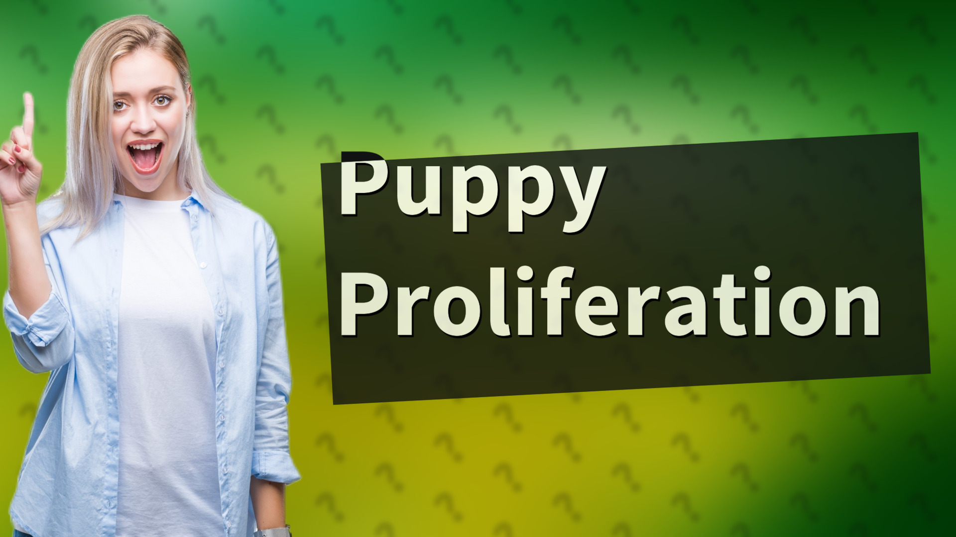 Puppy Proliferation