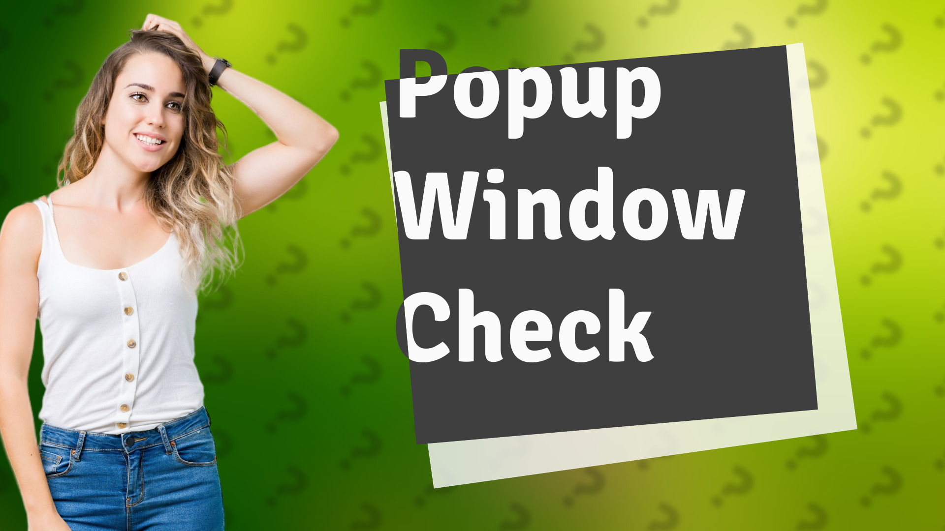 Popup Window Check