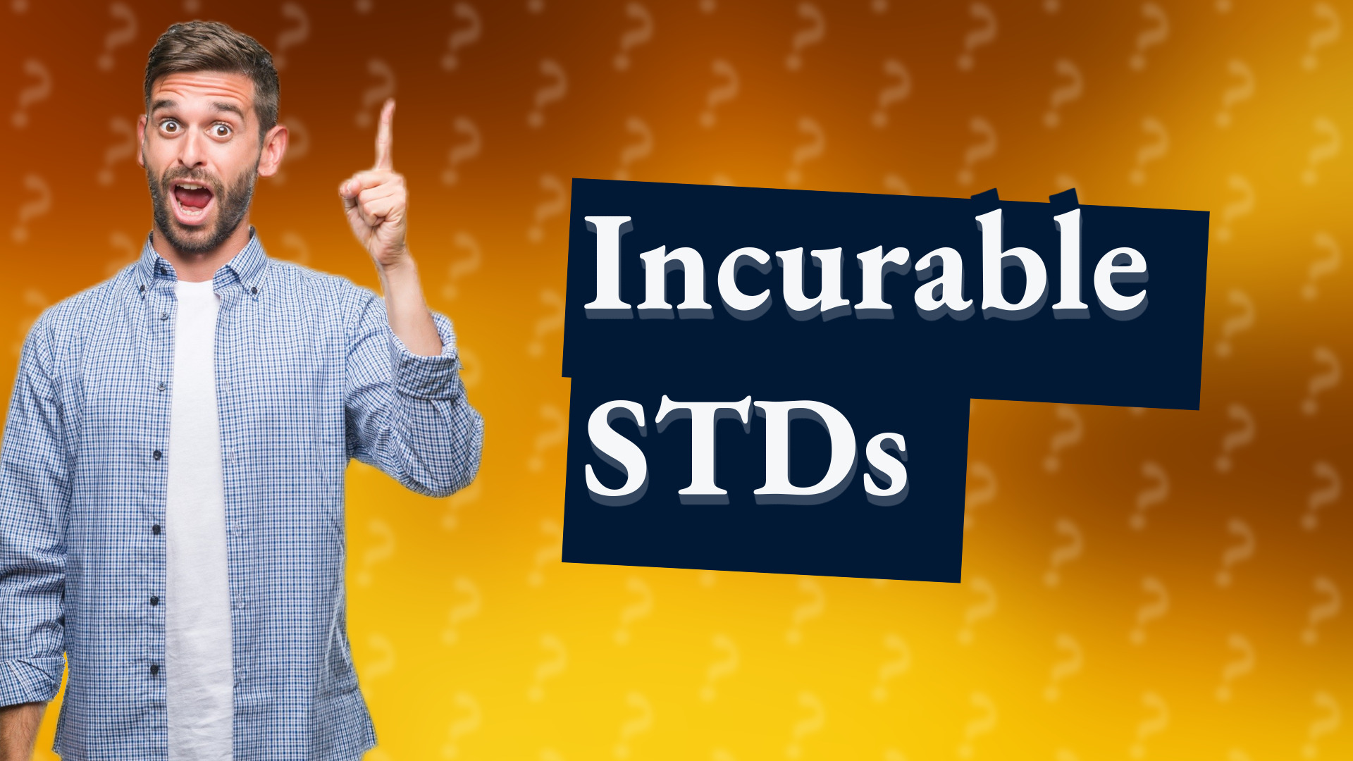 Incurable STDs