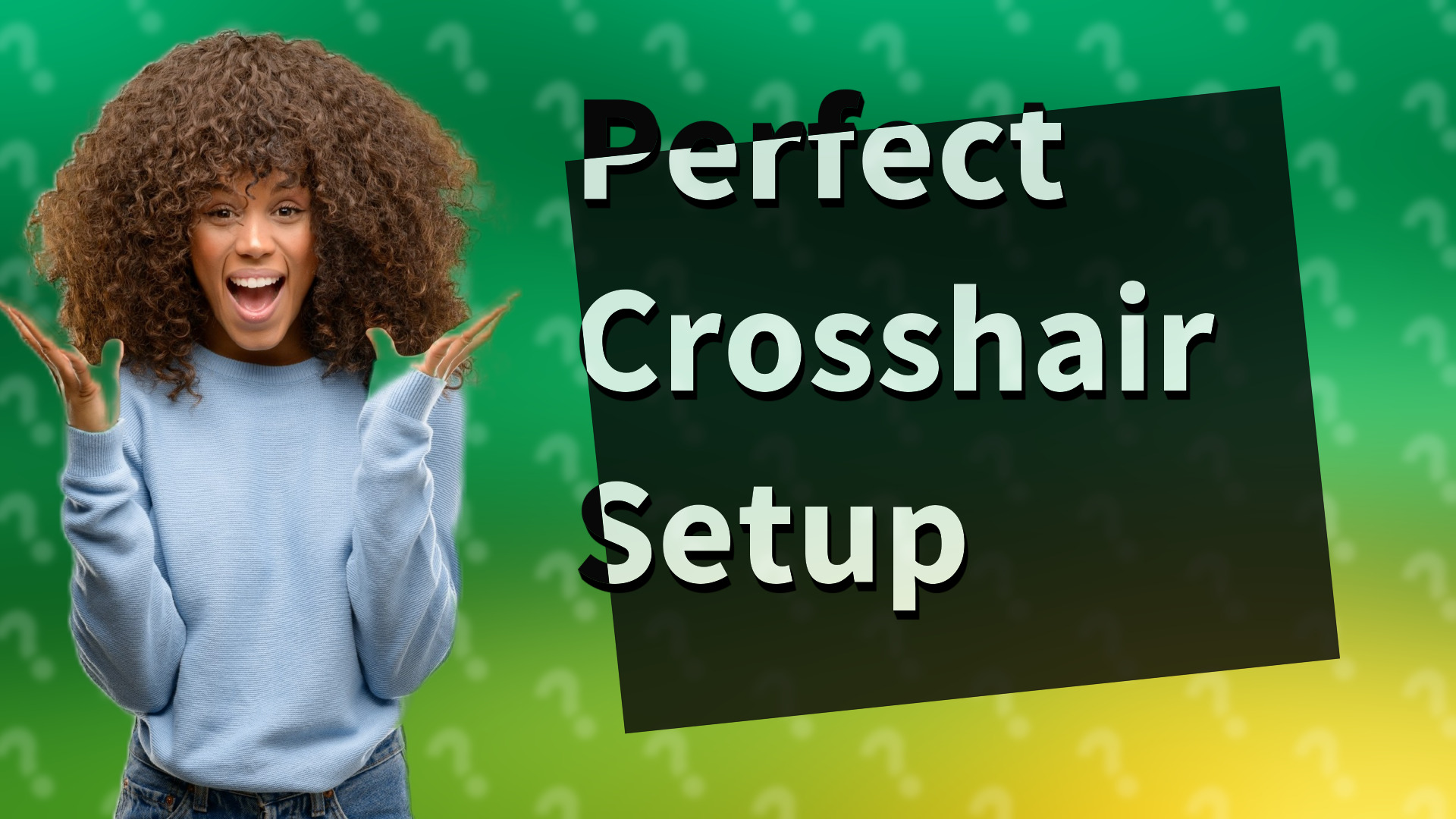 Perfect Crosshair Setup
