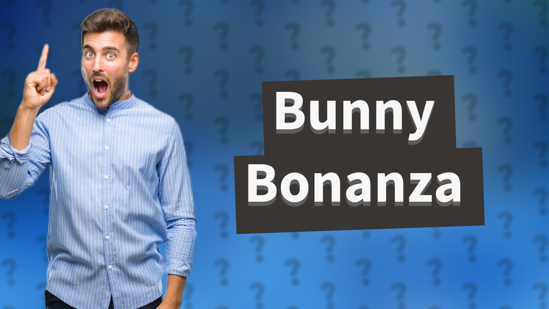 Bunny Bonanza