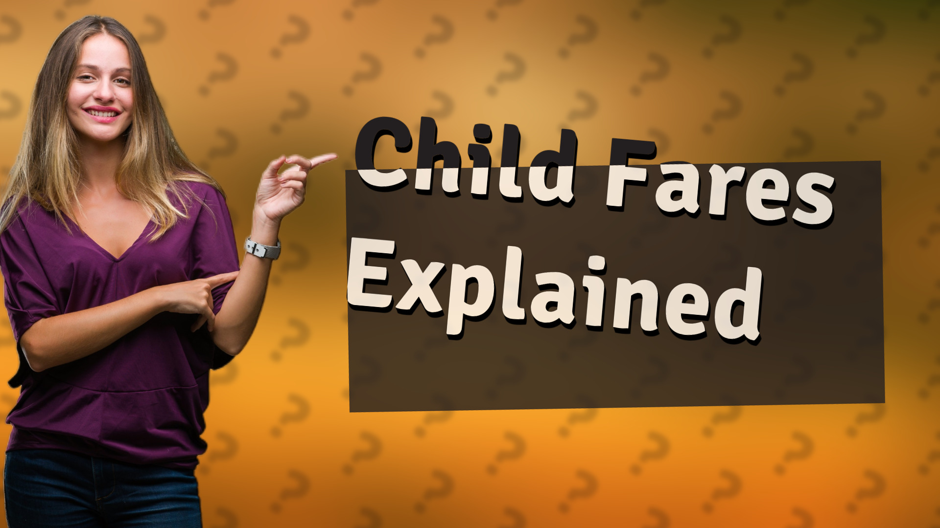 Child Fares Explained