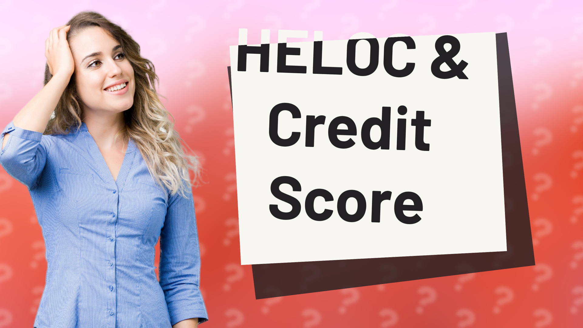 HELOC & Credit Score