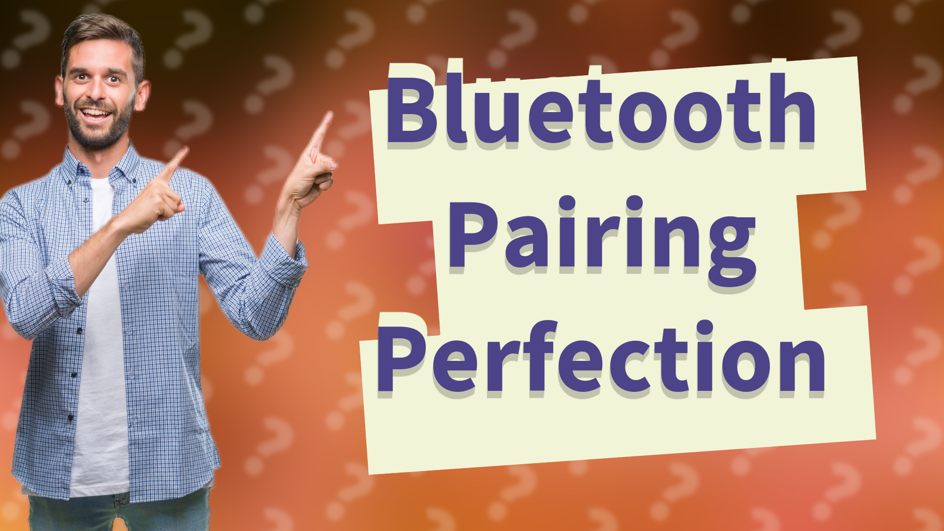 Bluetooth Pairing Perfection