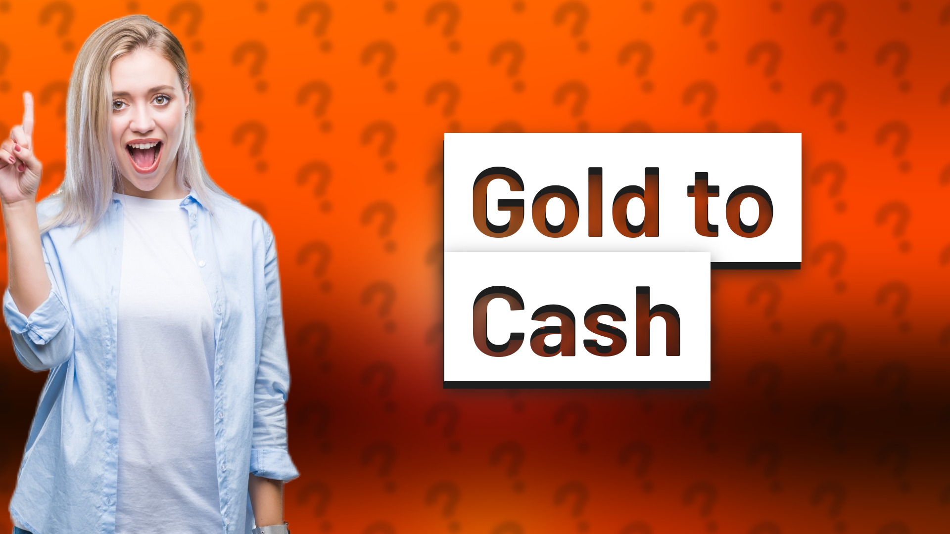 Gold to Cash