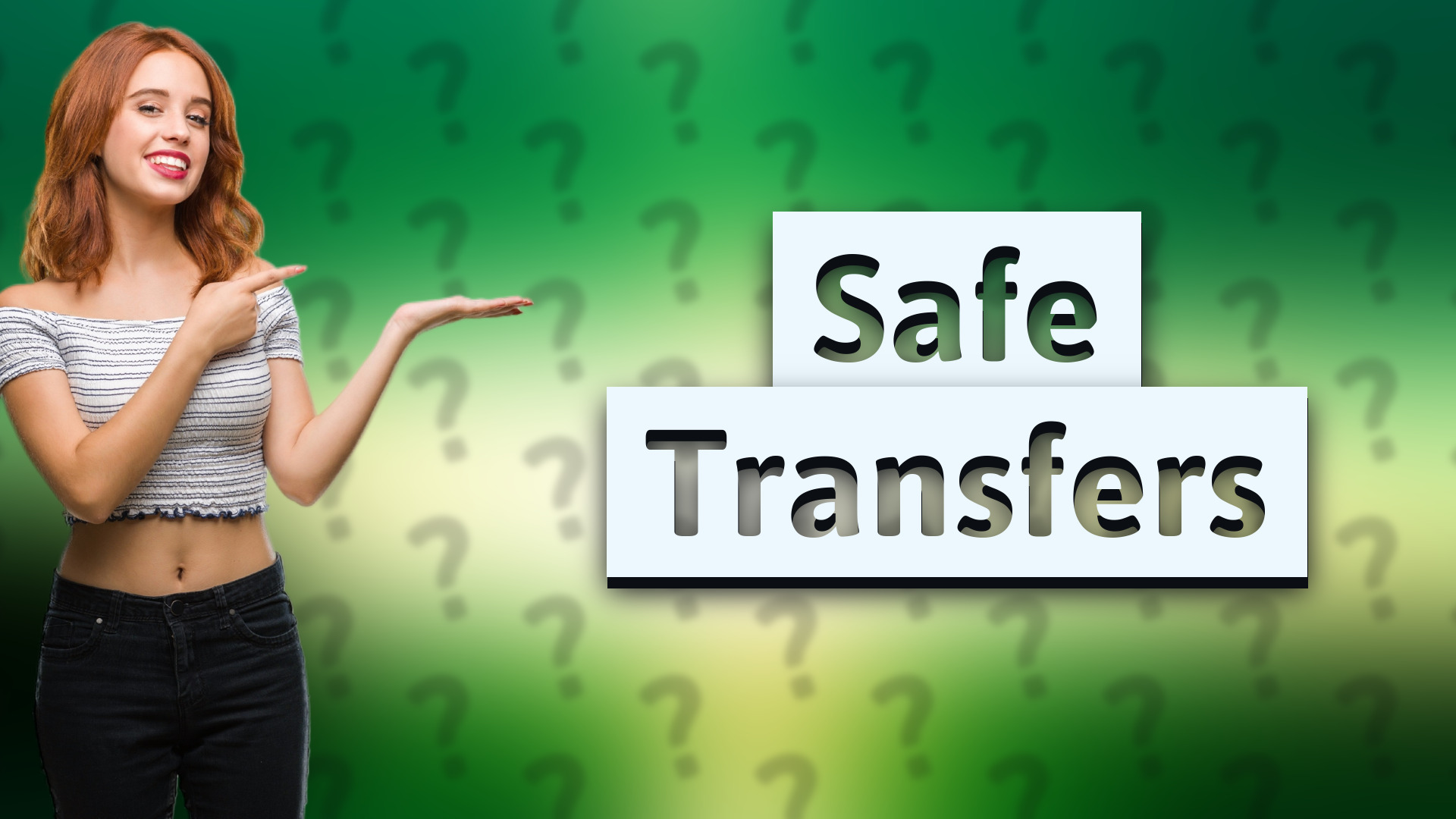 Safe Transfers
