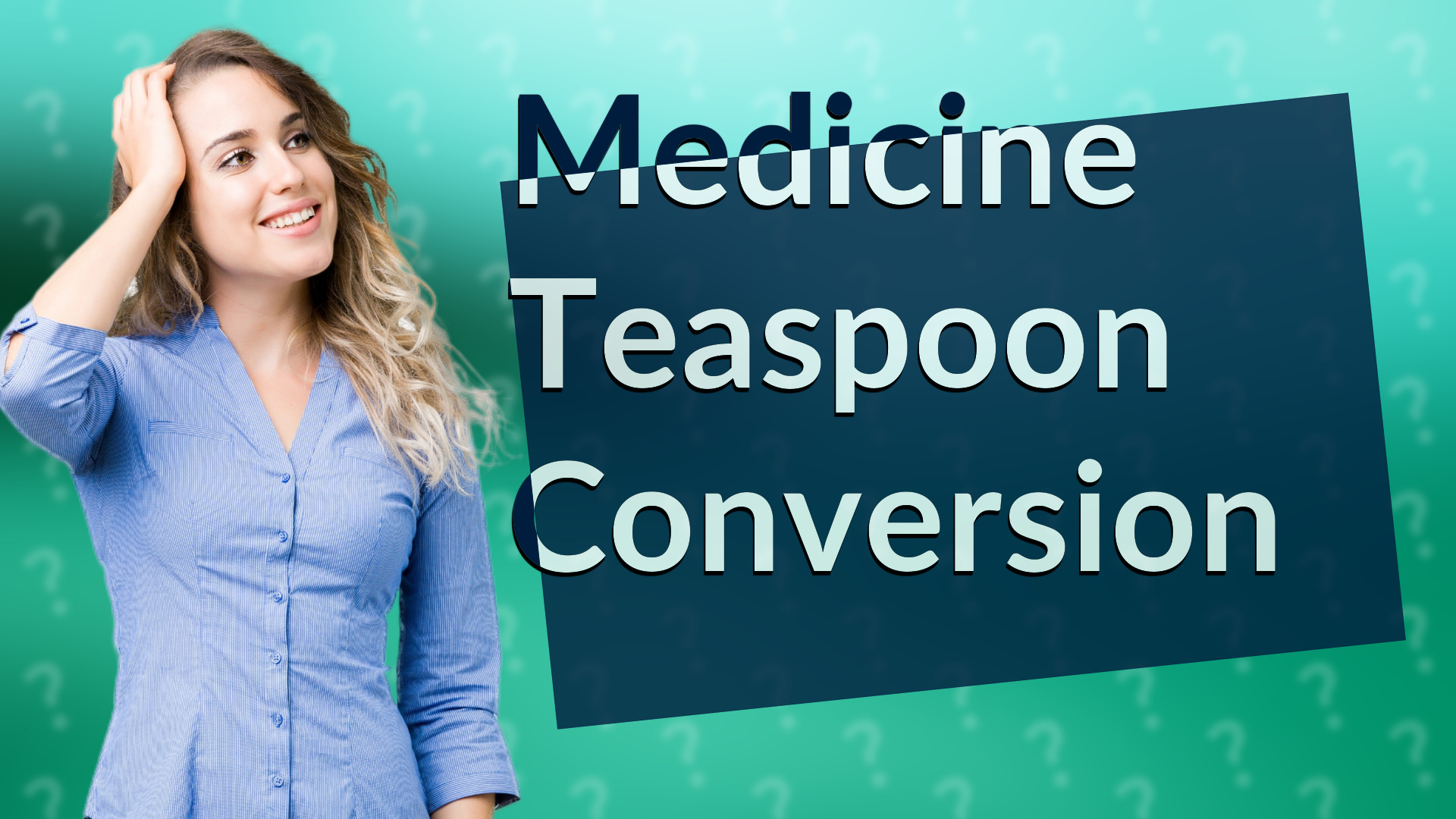 Medicine Teaspoon Conversion
