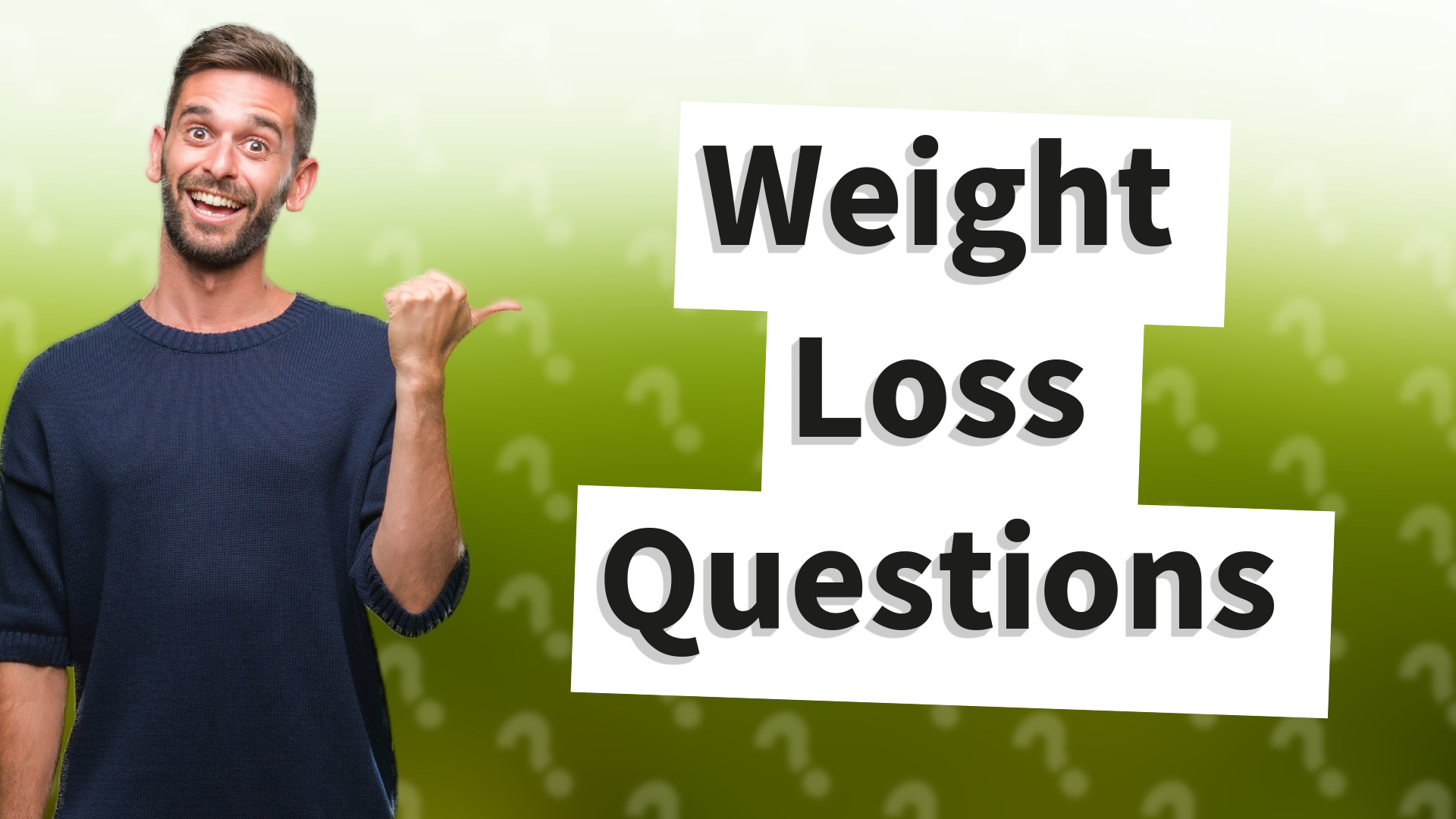 Weight Loss Questions