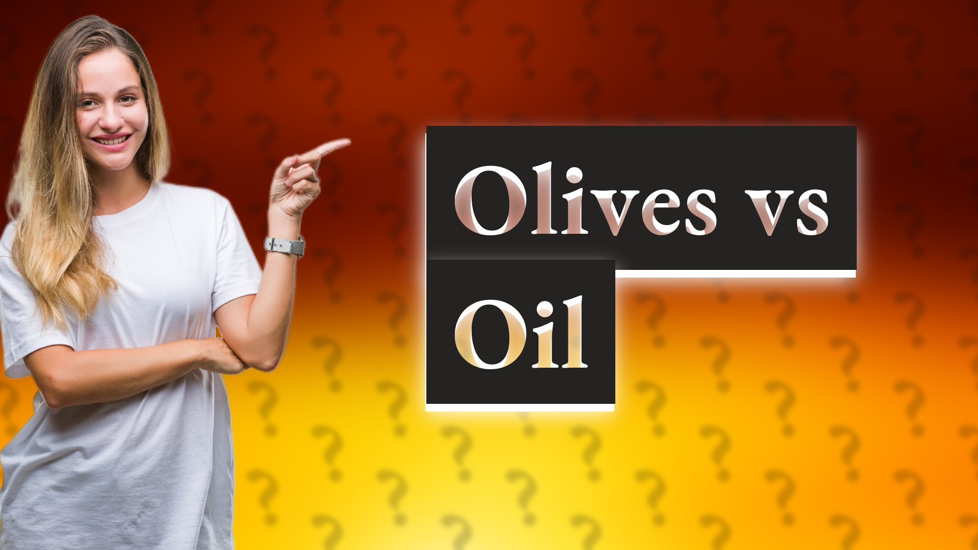 Olives vs Oil