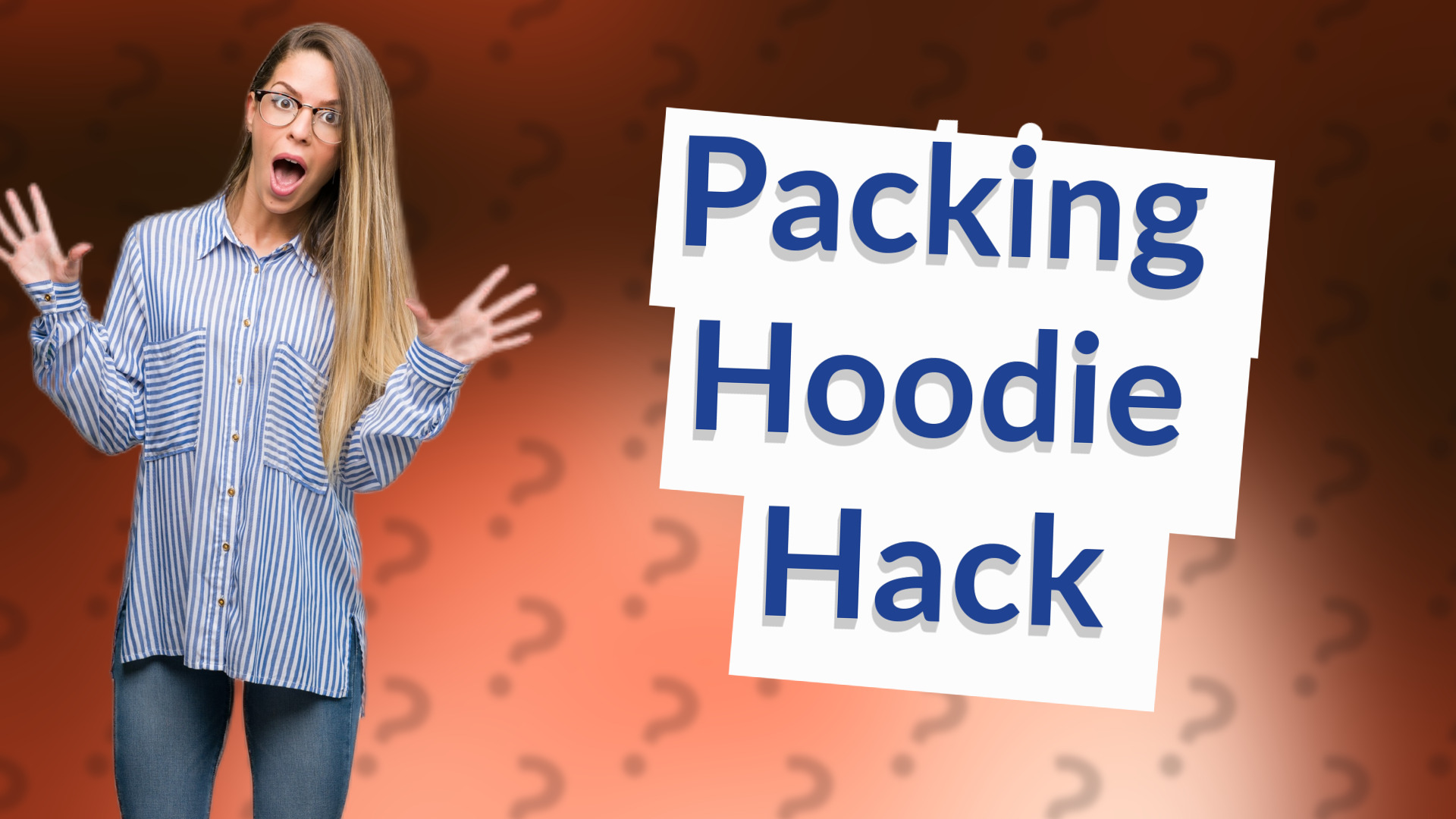 Packing Hoodie Hack