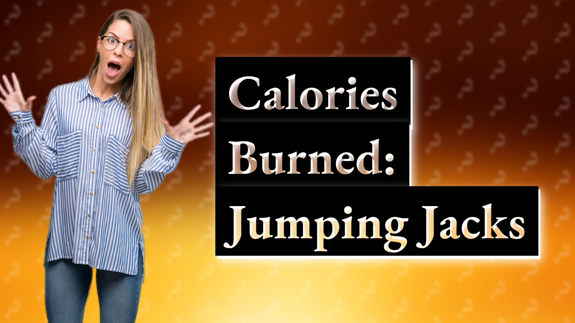Calories Burned: Jumping Jacks